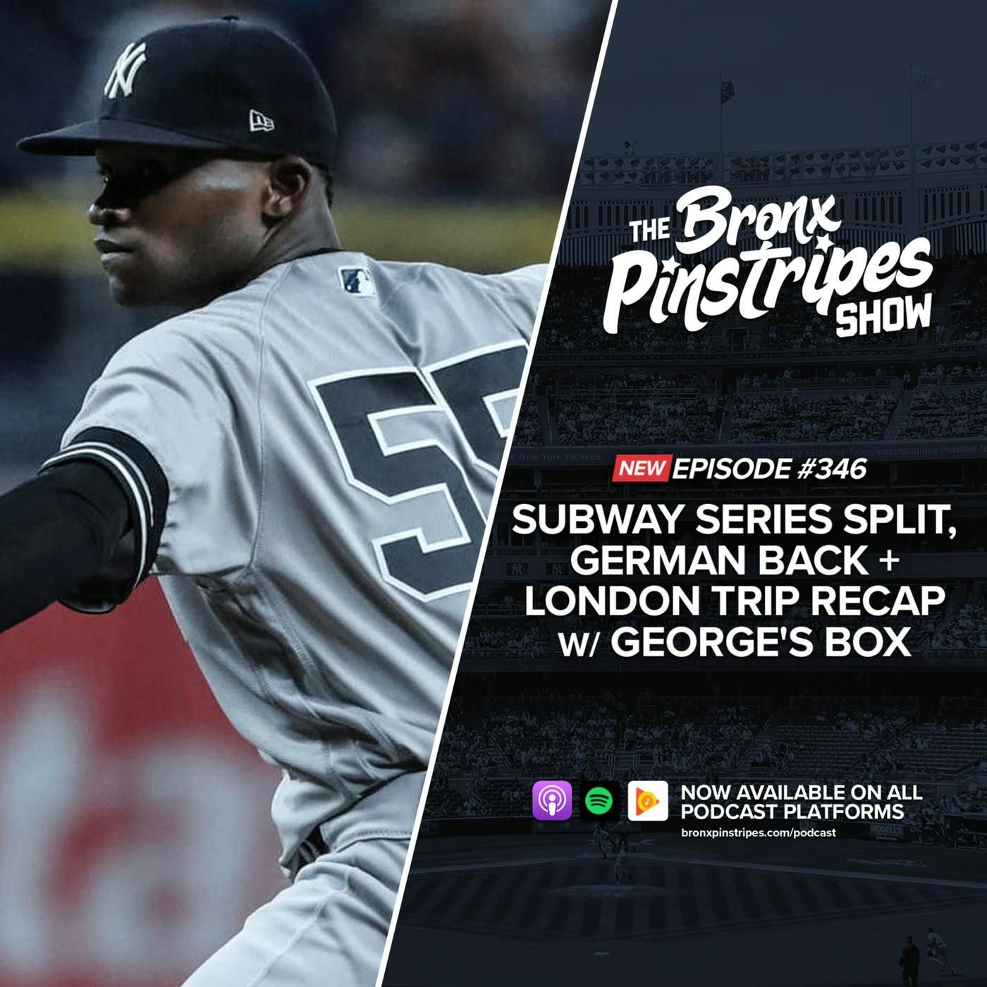 Subway Series Split, German Back + London Trip Recap with George's Box episode artwork