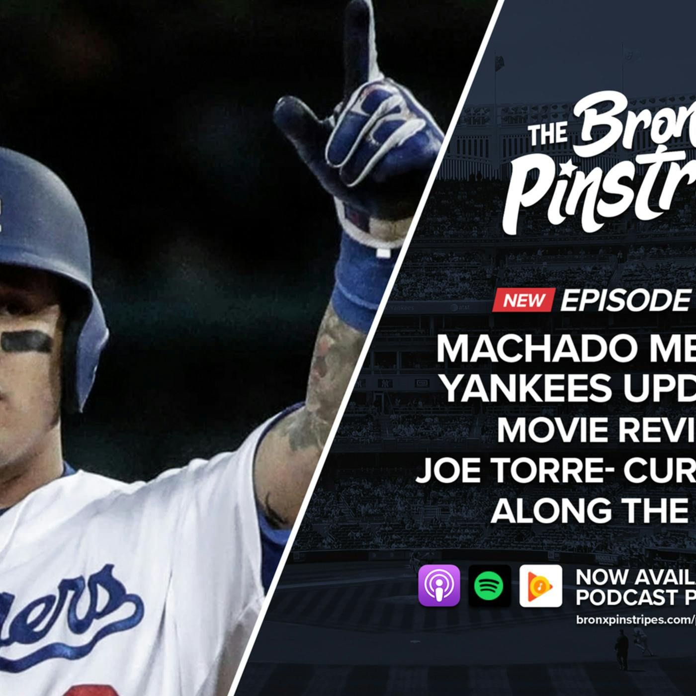 Machado Meeting, Yankees Updates  + Movie Review - Joe Torre: Curveballs Along The Way episode artwork