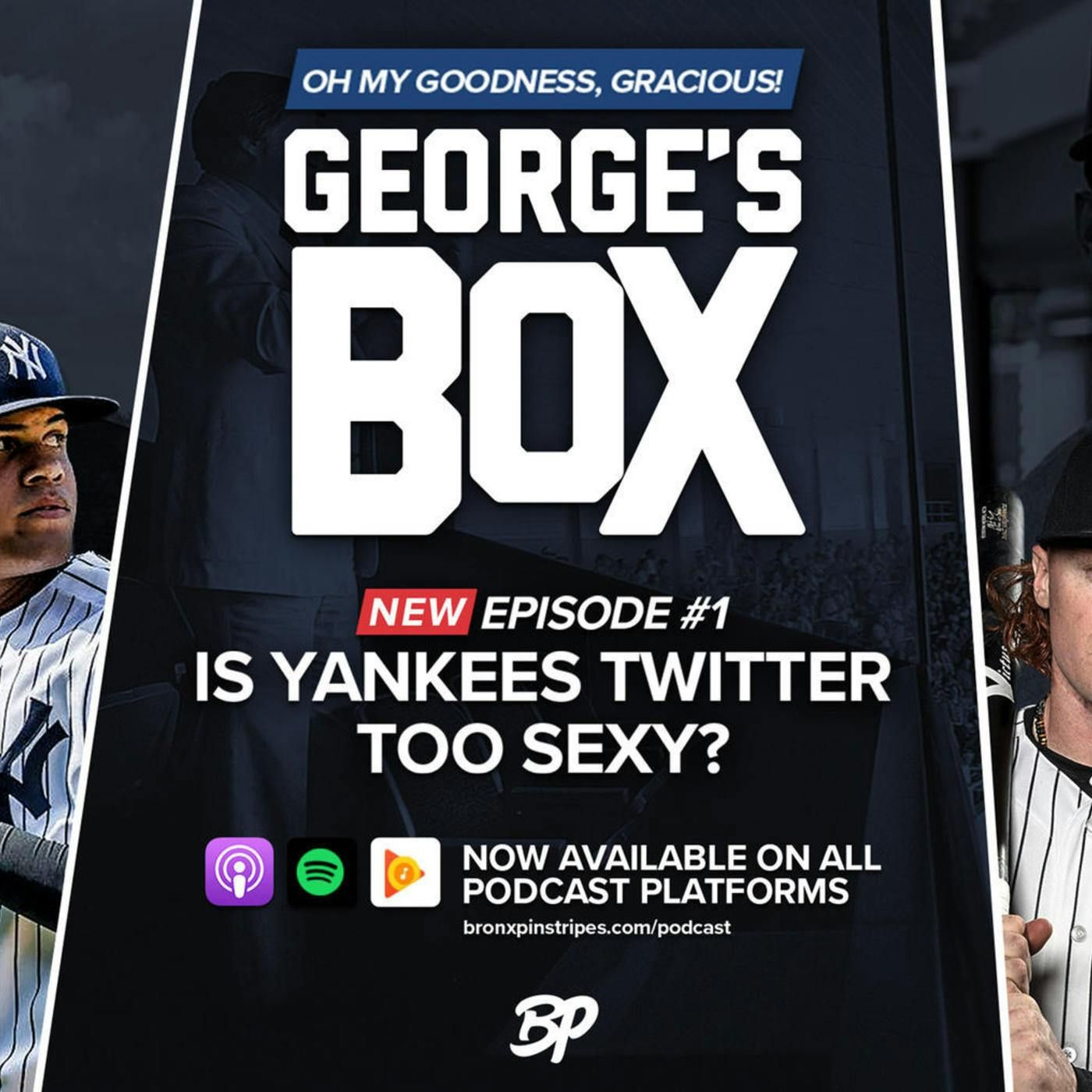 George's Box, Episode #1 - Is Yankees Twitter Too Sexy? episode artwork