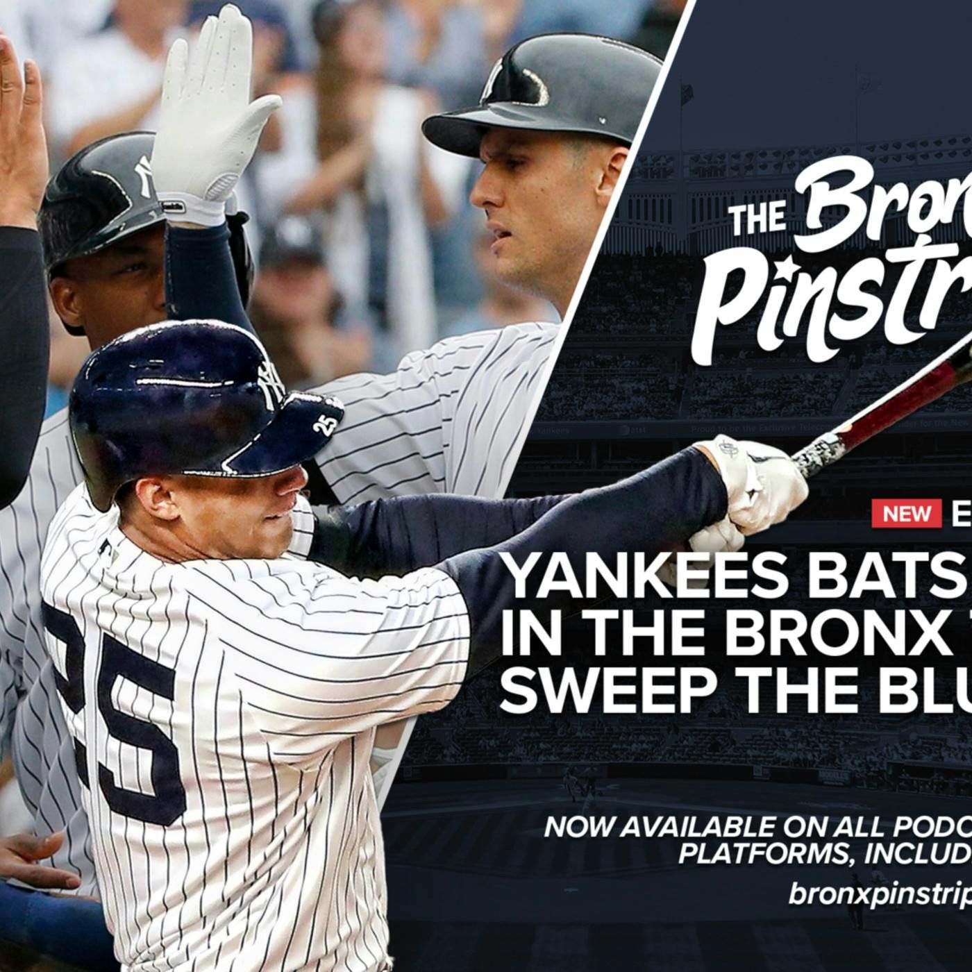 Yankees Bats Surge in the Bronx to Sweep the Blue Jays - The Bronx Pinstripes Show episode artwork