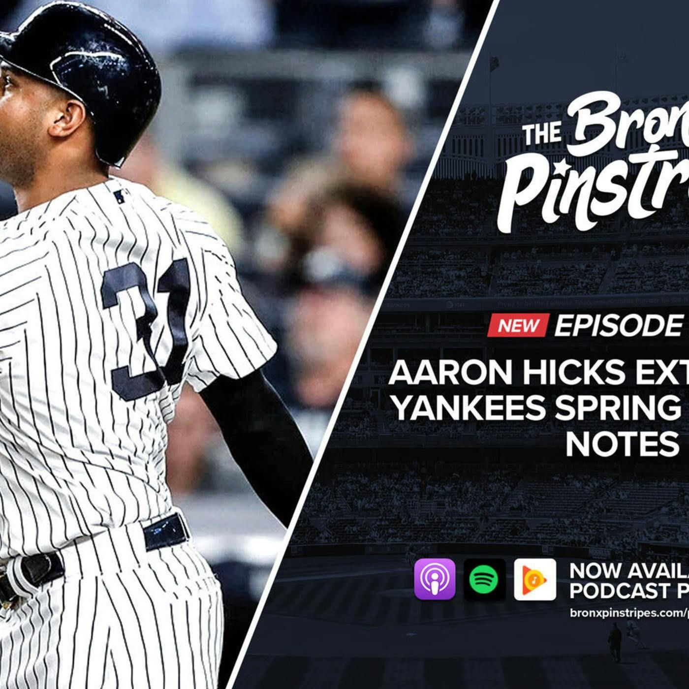 Aaron Hicks Extension + Yankees Spring Training Notes - The Bronx Pinstripes Show episode artwork