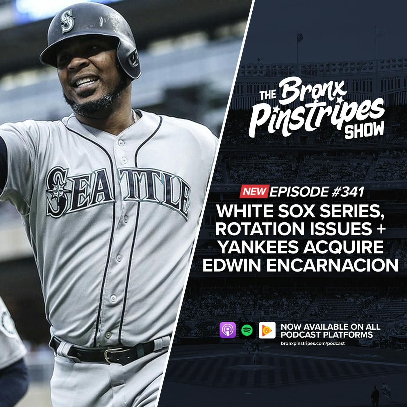 White Sox Series, Rotation Issues + Yankees Acquire Edwin Encarnacion