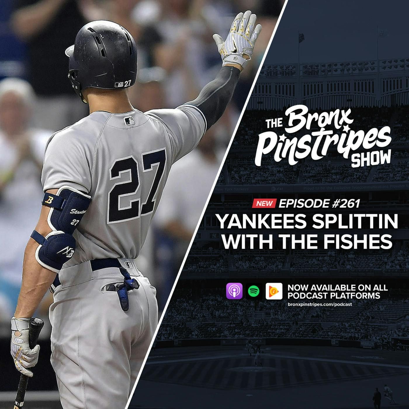 Yankees Splittin with the Fishes - The Bronx Pinstripes Show #261 episode artwork