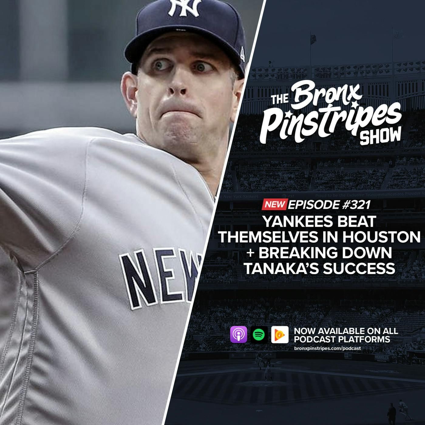 Yankees Beat Themselves In Houston + Breaking Down Tanaka’s Success episode artwork