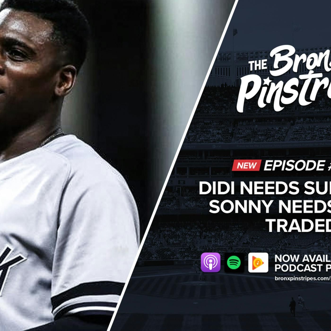 Didi Needs Surgery & Sonny Needs to be Traded - The Bronx Pinstripes Show