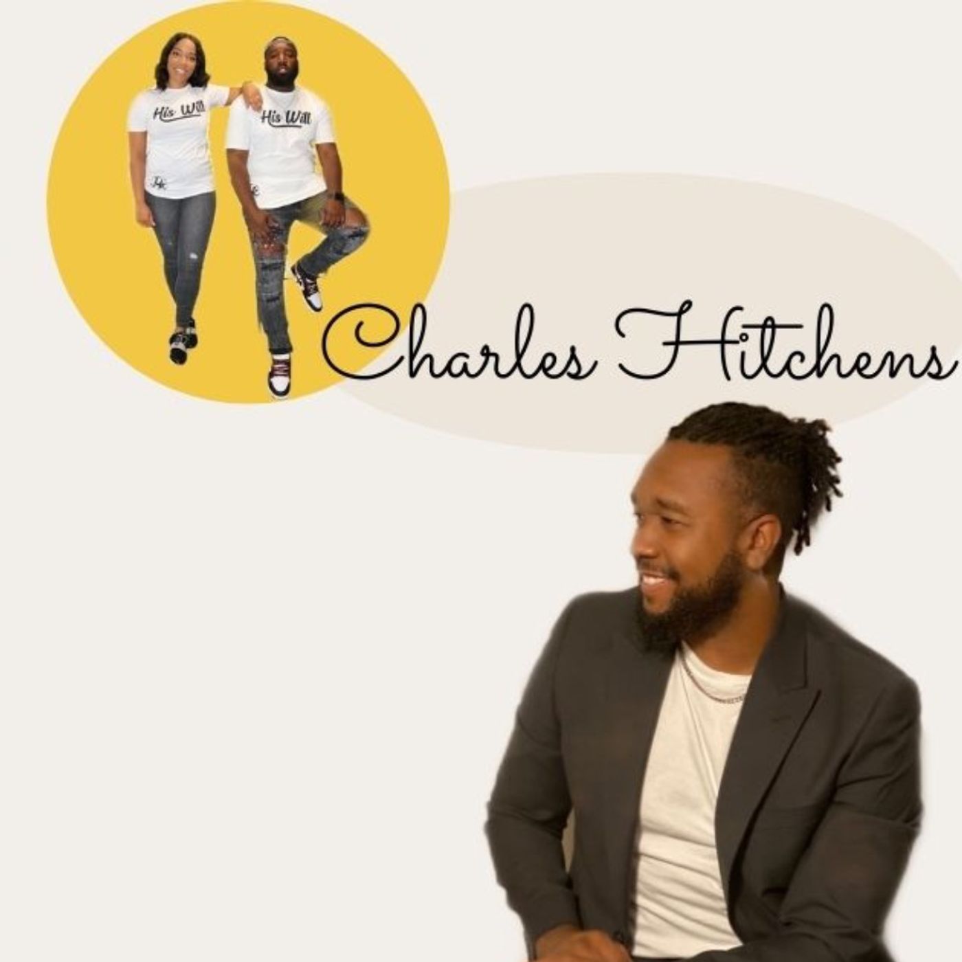 She cheated and I changed | Special guest Charles Hitchens