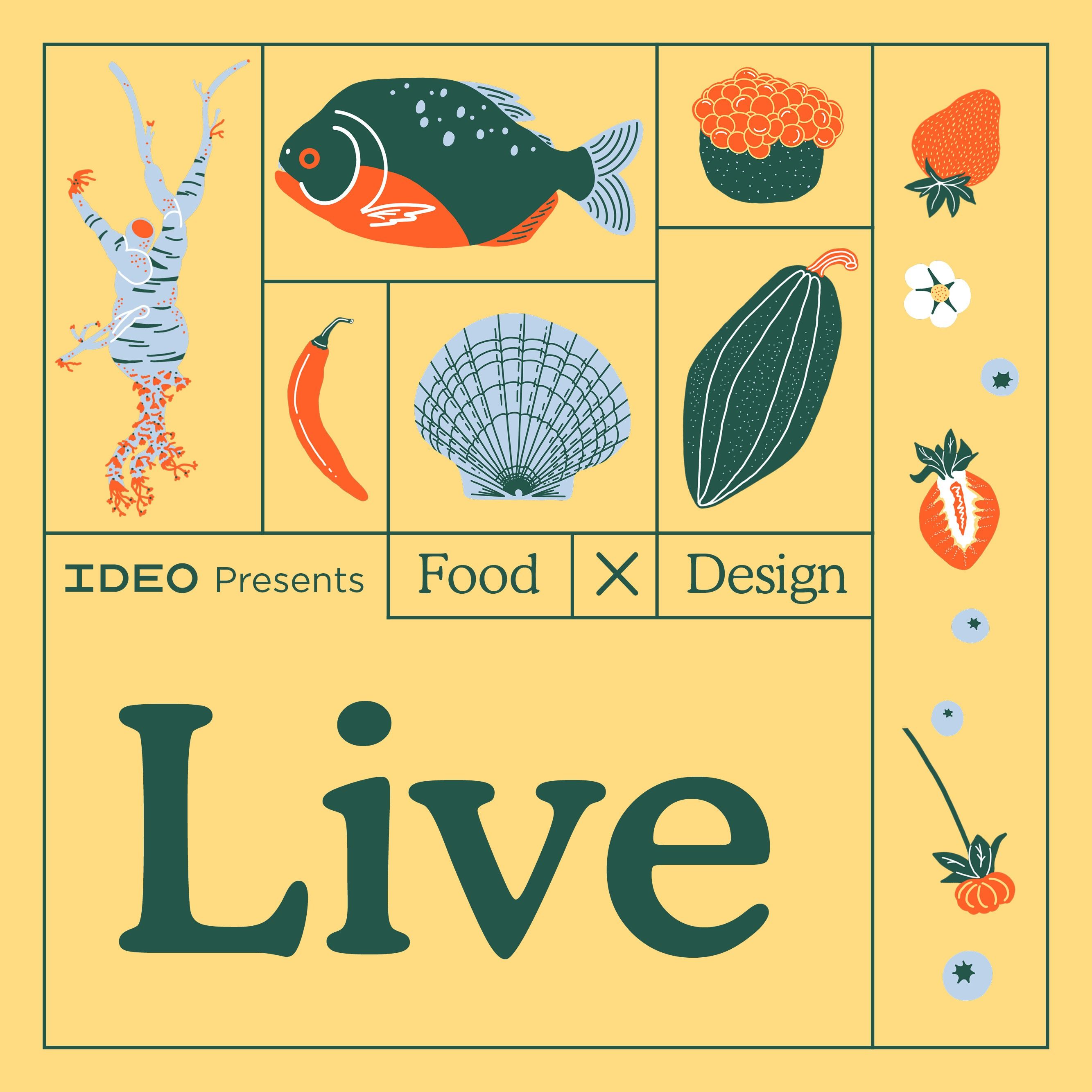 Food by Design: an IDEO Podcast - Bonus: Live with Magnus Nilsson and Malena Martinez