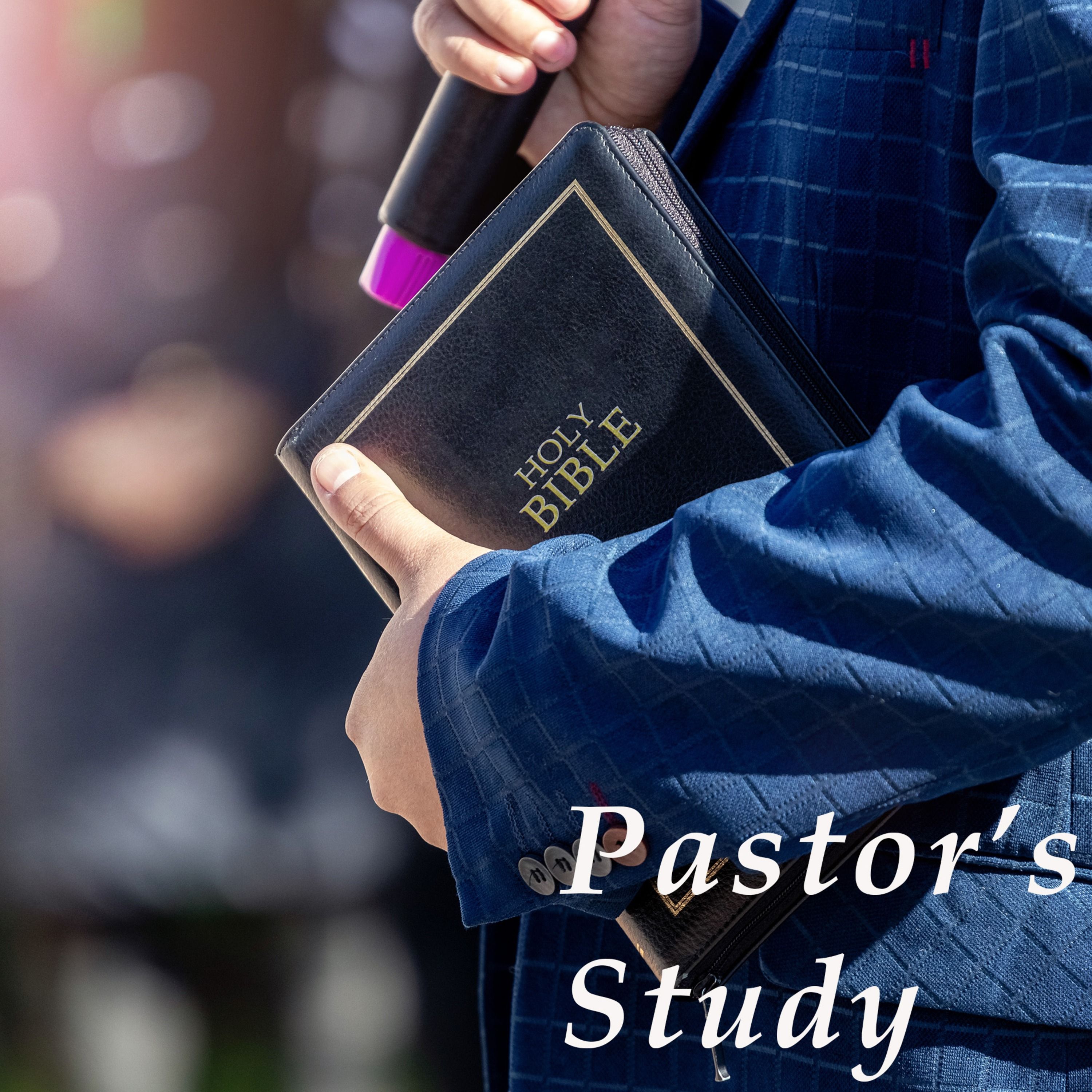 Pastor's Study - Pastor's Study - Paul Cannings