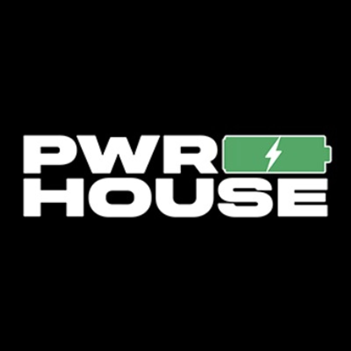 PWR House Podcast podcast artwork