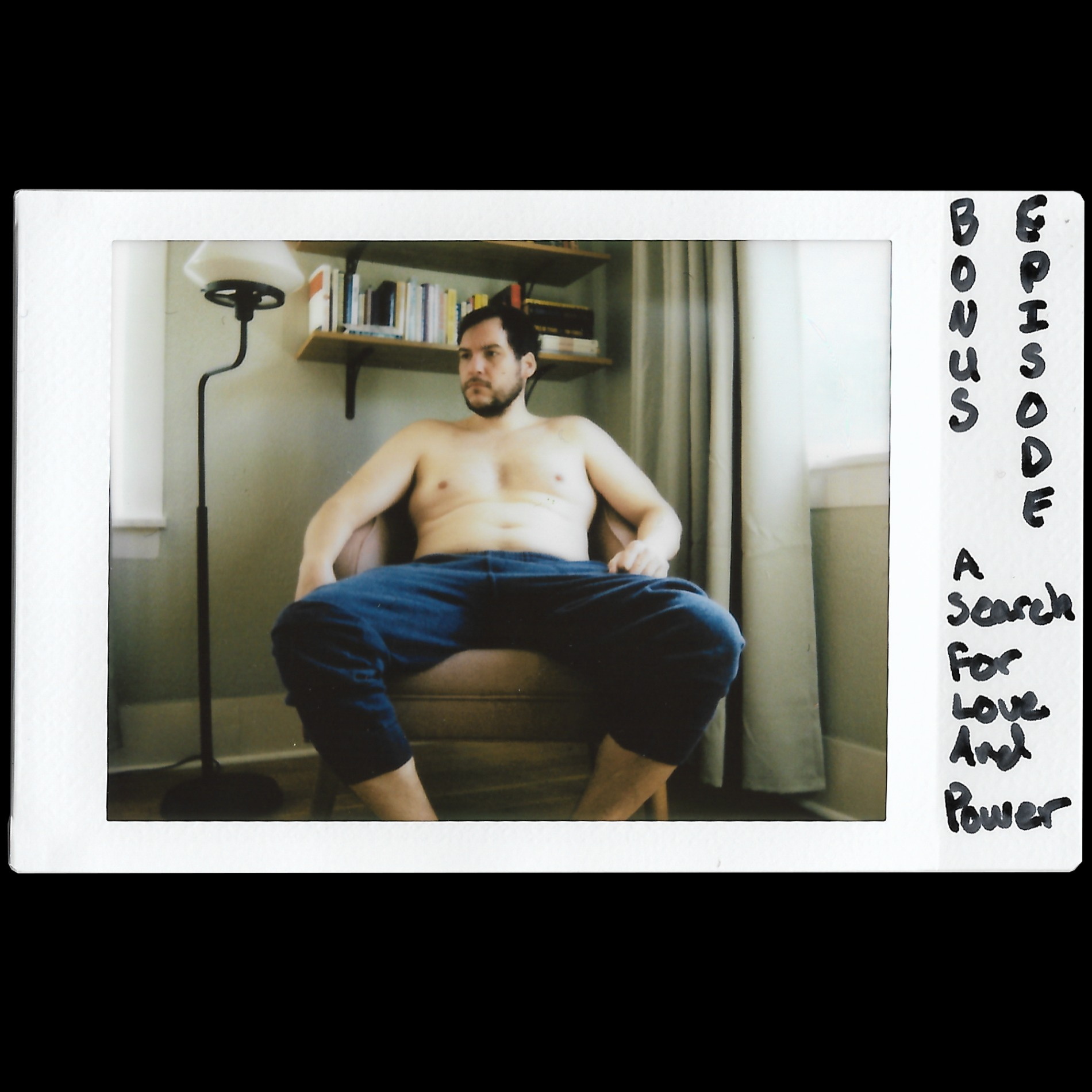 Bonus Episode: A Search for Love & Power
