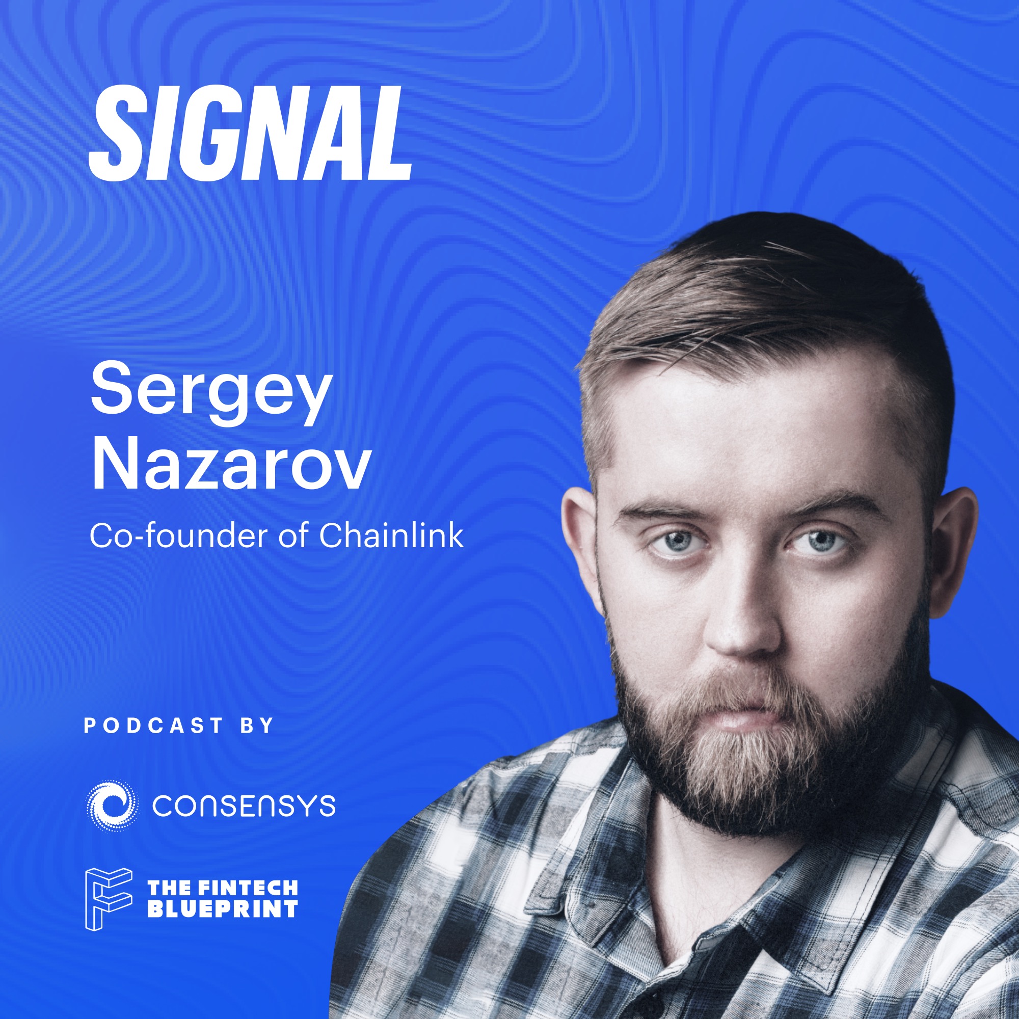 The Truth Machine w/ Sergey Nazarov | SIGNAL by ConsenSys