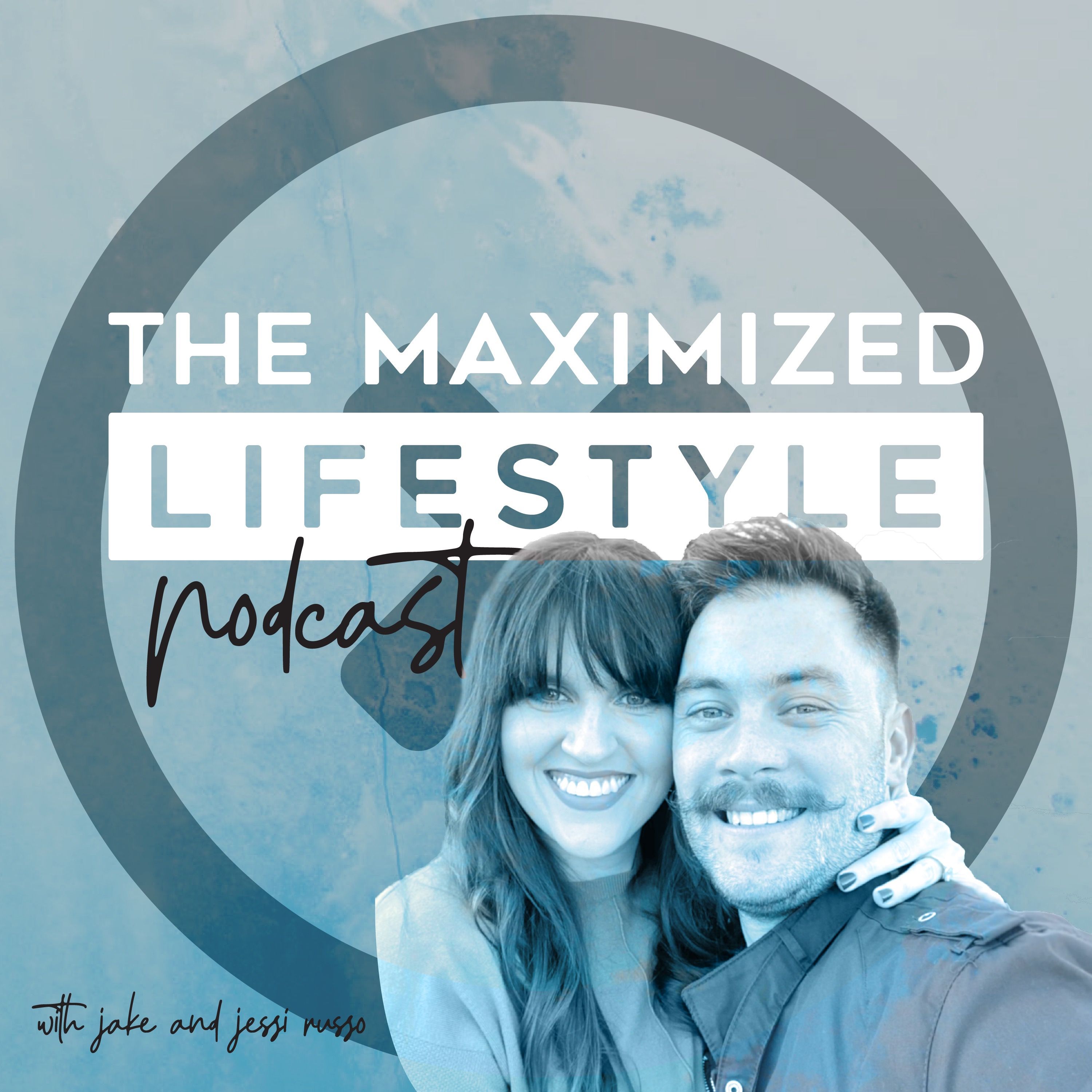 The Maximized Lifestyle Podcast