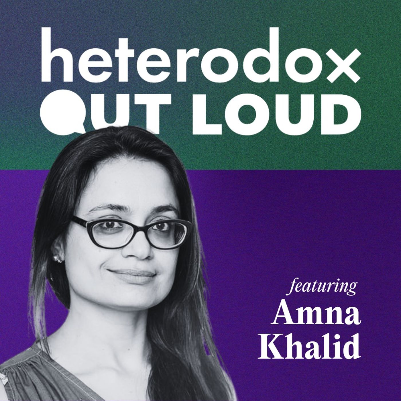 Heterodox Out Loud