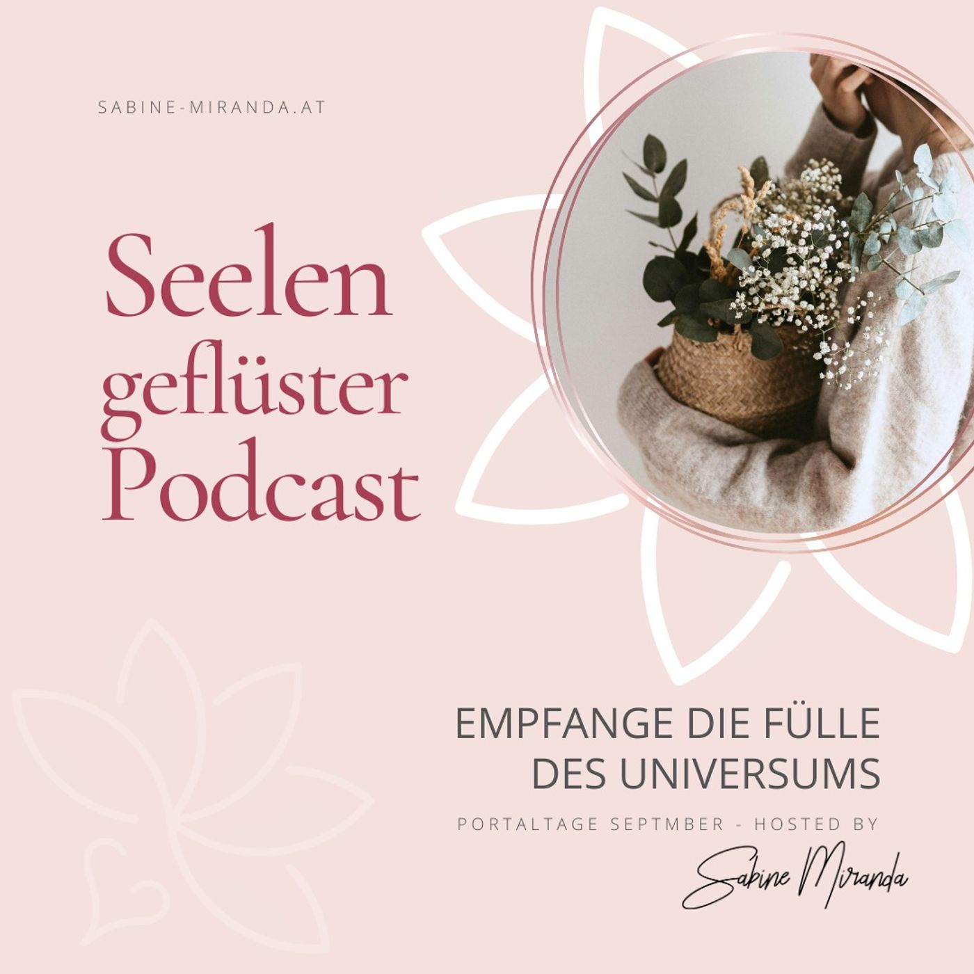 Empfange die Fülle des Universums