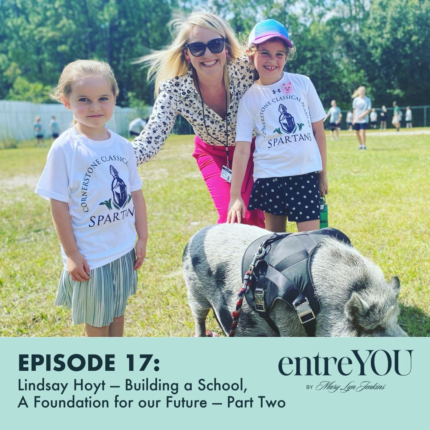 Lindsay Hoyt — Building a School, A Foundation for our Future — Part Two