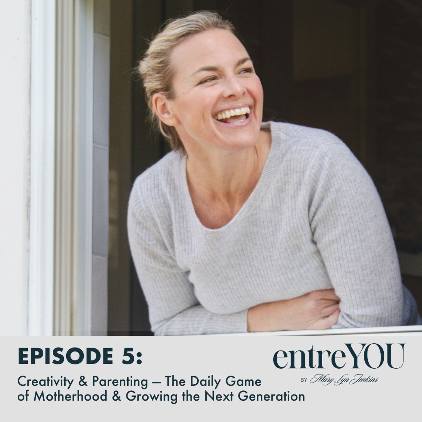 Creativity & Parenting — The Daily Game of Motherhood & Growing the Next Generation