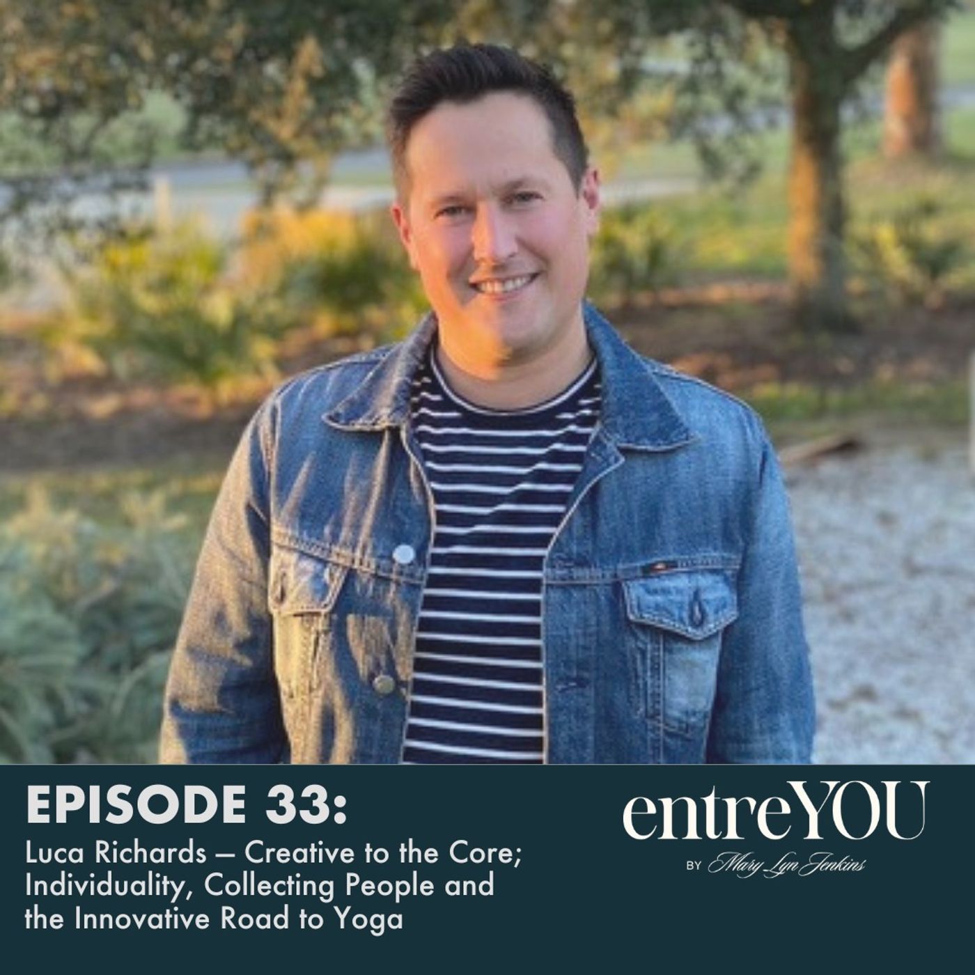 Luca Richards — Creative to the Core; Individuality, Collecting People and the Innovative Road to Yoga