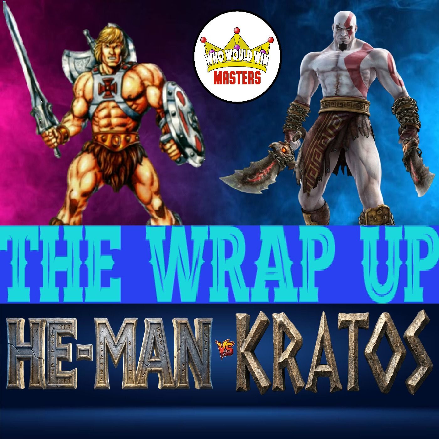 The Wrap Up - He-Man vs Kratos episode artwork