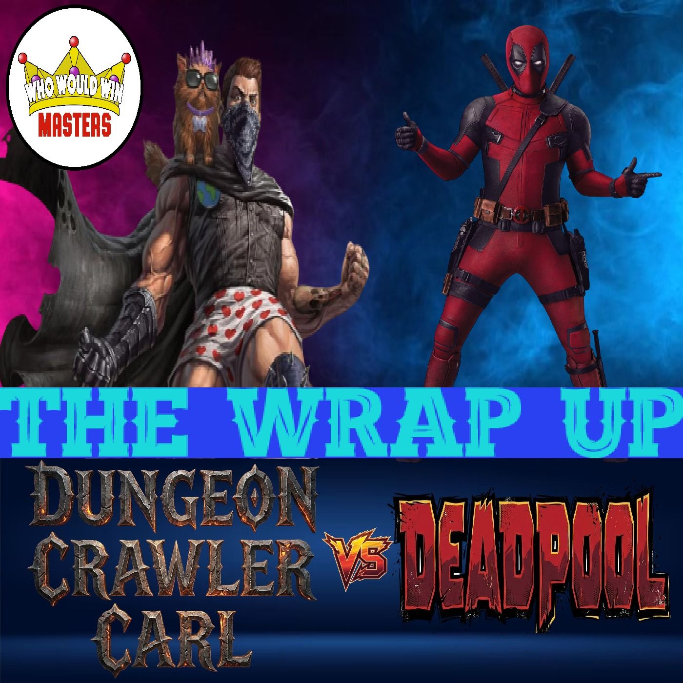 Dungeon Crawler Carl vs Deadpool - The Wrap Up episode artwork
