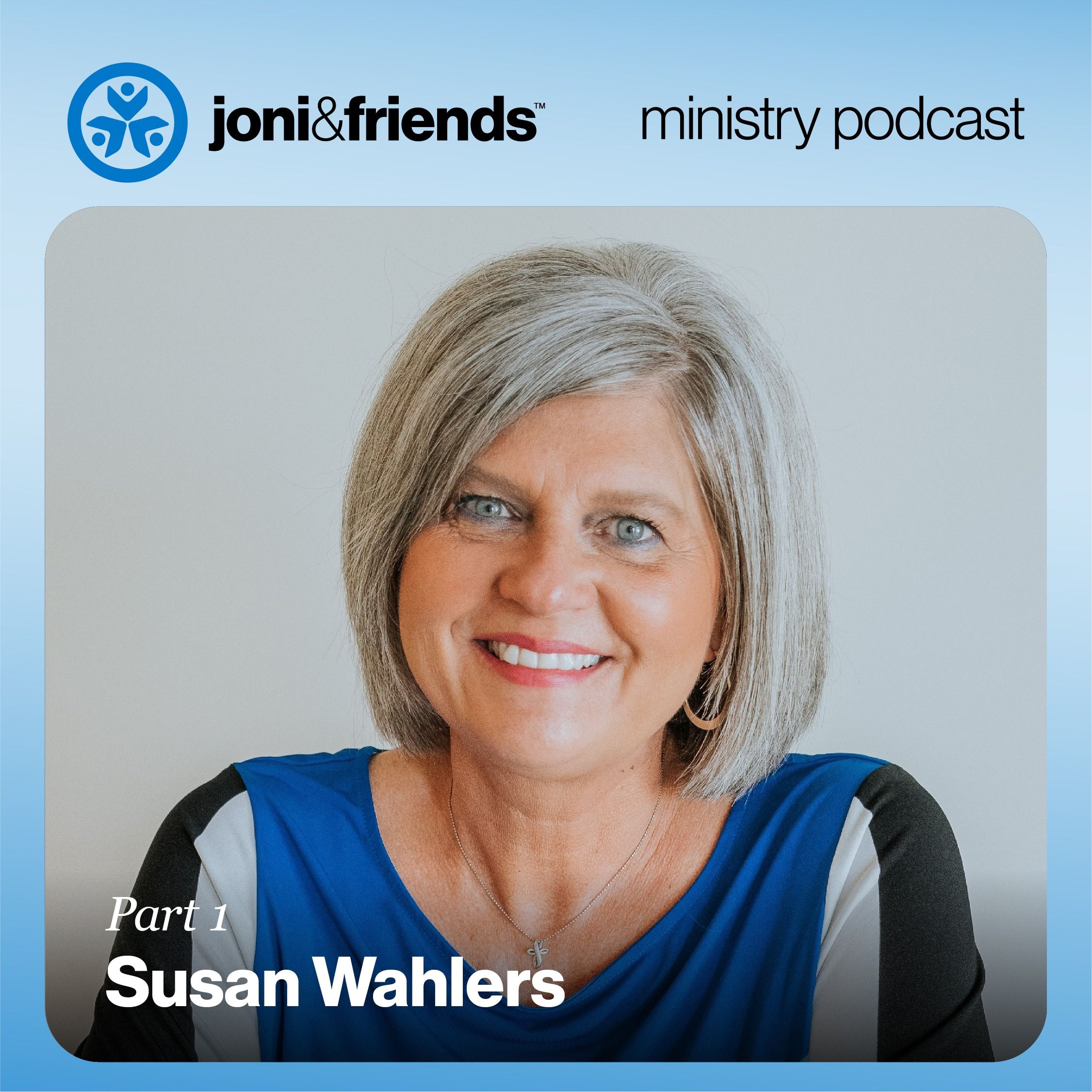 Joni and Friends Ministry Podcast
