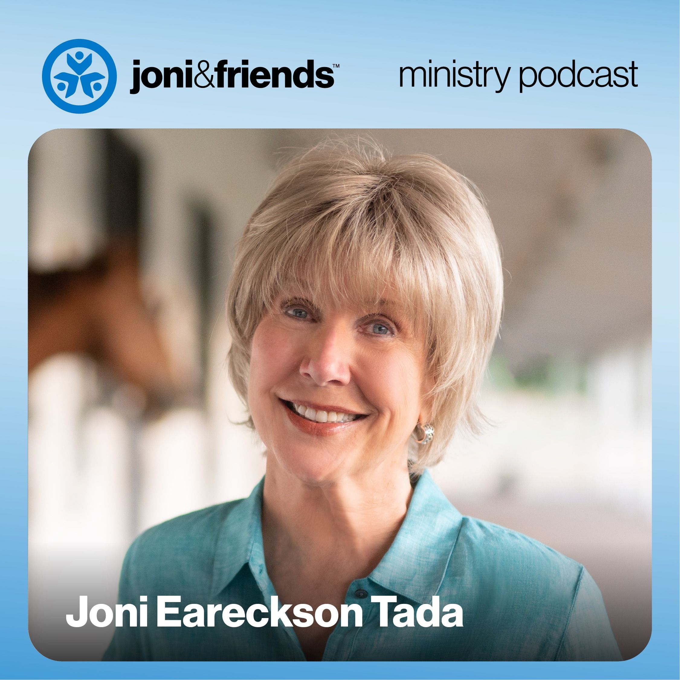 Joni and Friends Ministry Podcast