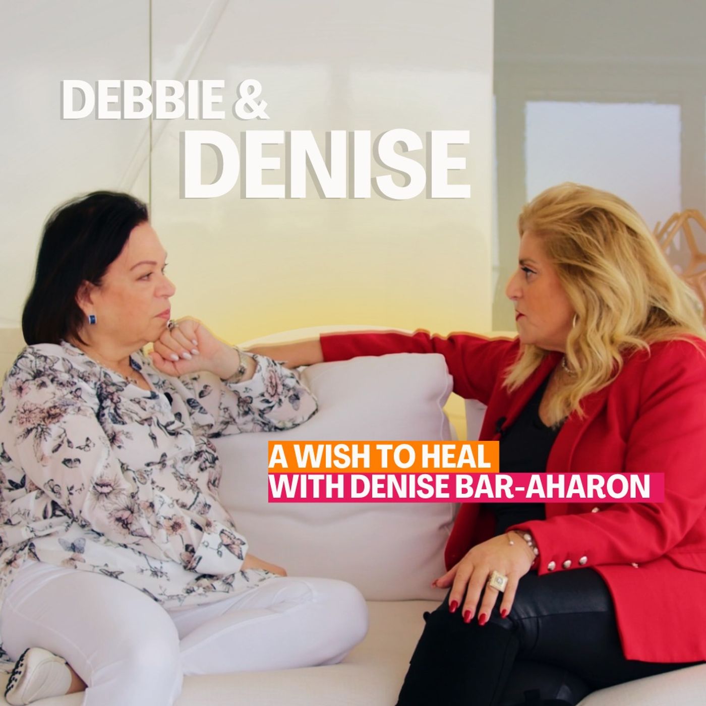 A Wish to Heal: With Denise Bar-Aharon