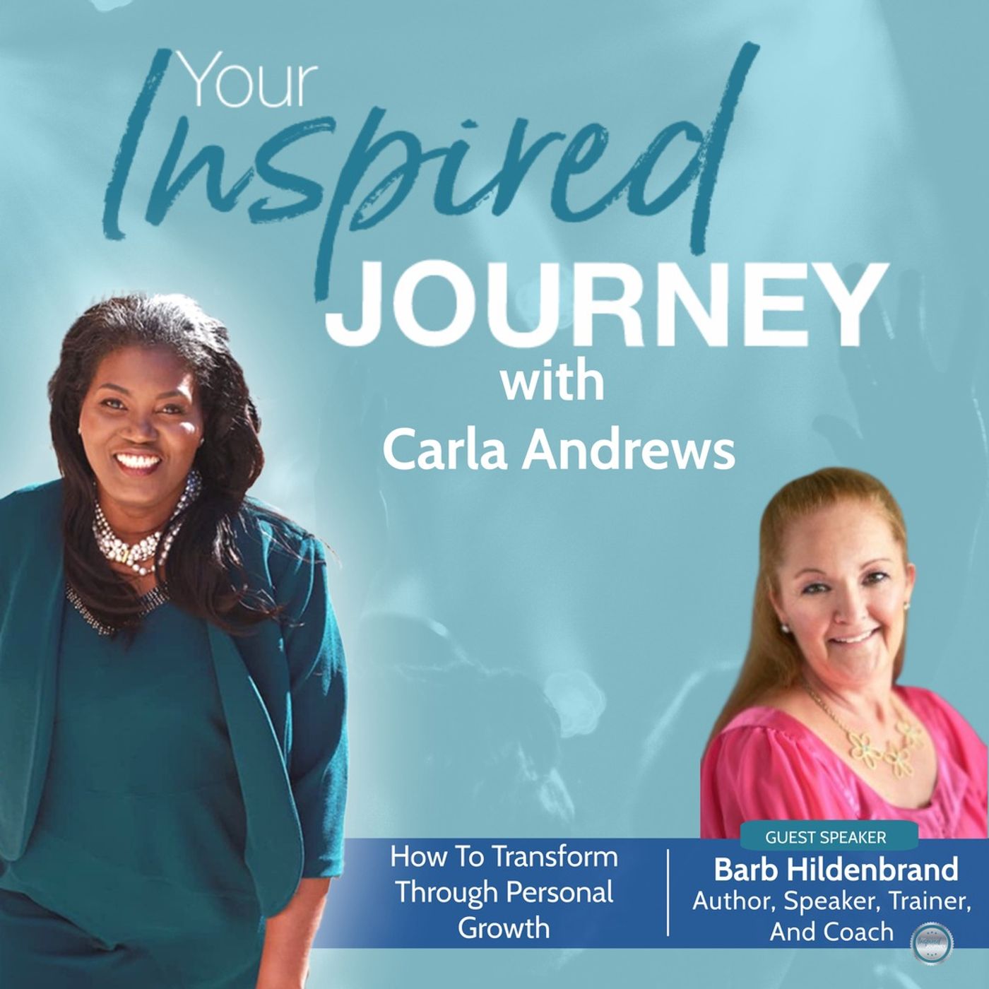How To Transform Through Personal Growth With Barb Hildenbrand How To Transform Through Personal Growth With Barb Hildenbrand