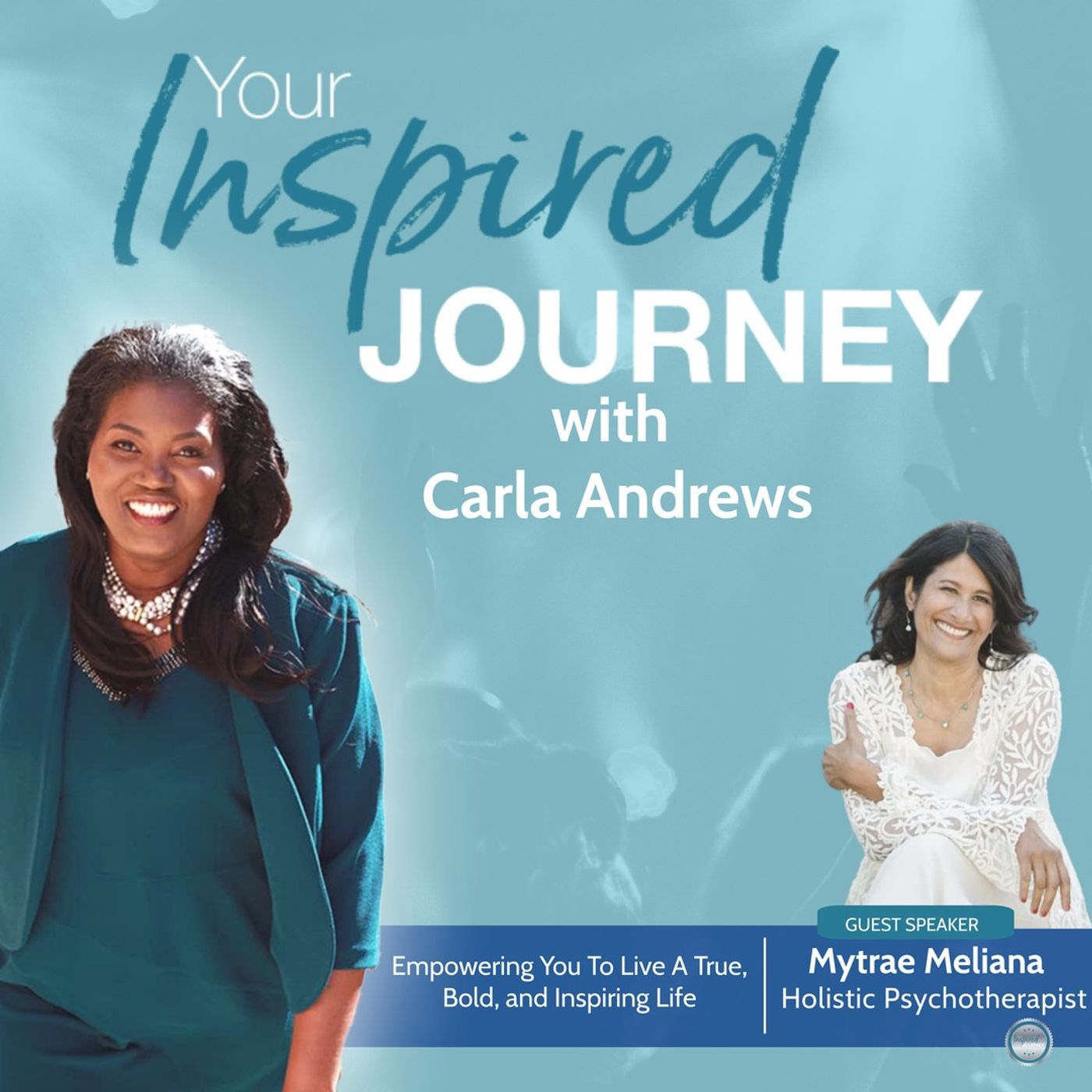 Empowering You To Live A True, Bold, and Inspiring Life With Mytrae Meliana Empowering You To Live A True, Bold, and Inspiring Life With Mytrae Meliana