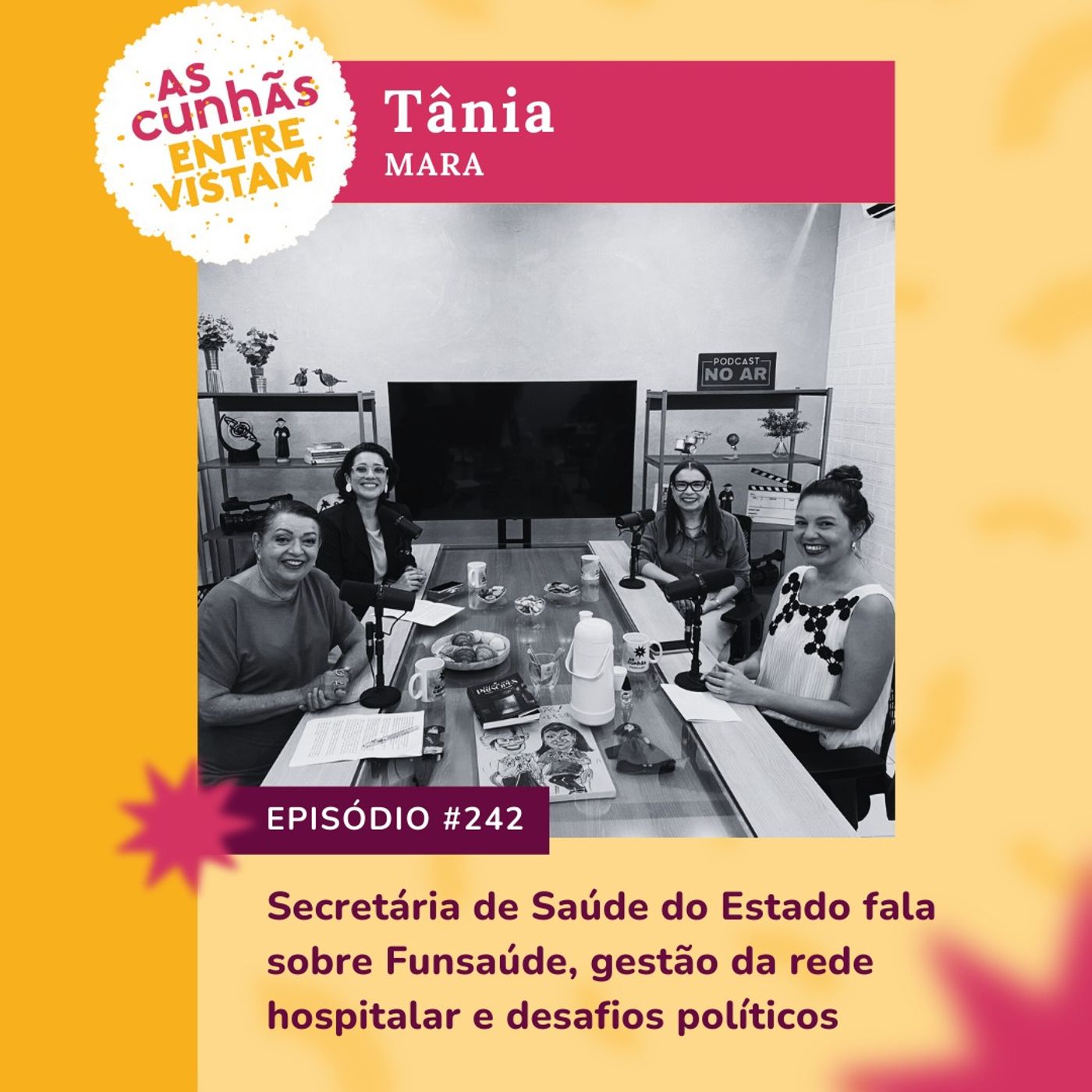 Episódio 242 - Secretária de Saúde do Estado fala sobre Funsaúde, gestão da rede hospitalar e desafios políticos