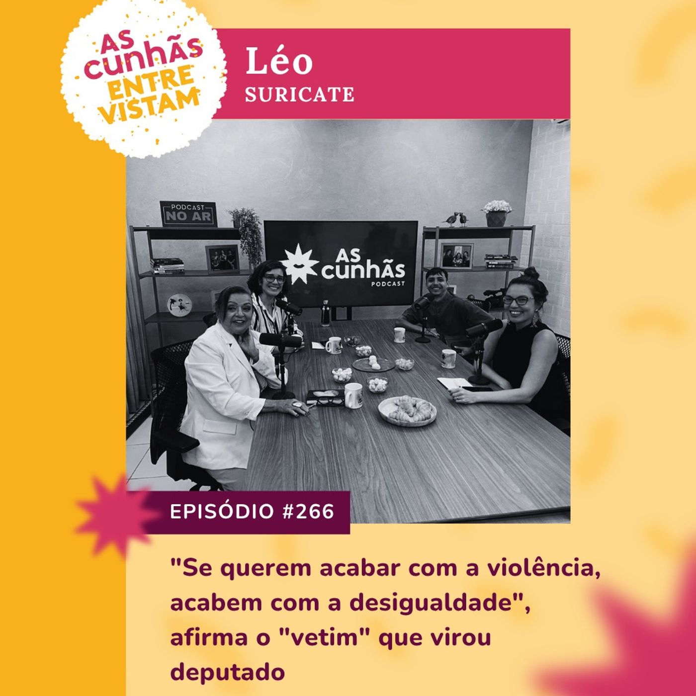 As Cunhãs entrevistam Léo Suricate: "Se querem acabar com a violência, acabem com a desigualdade", afirma o "vetim" que virou deputado