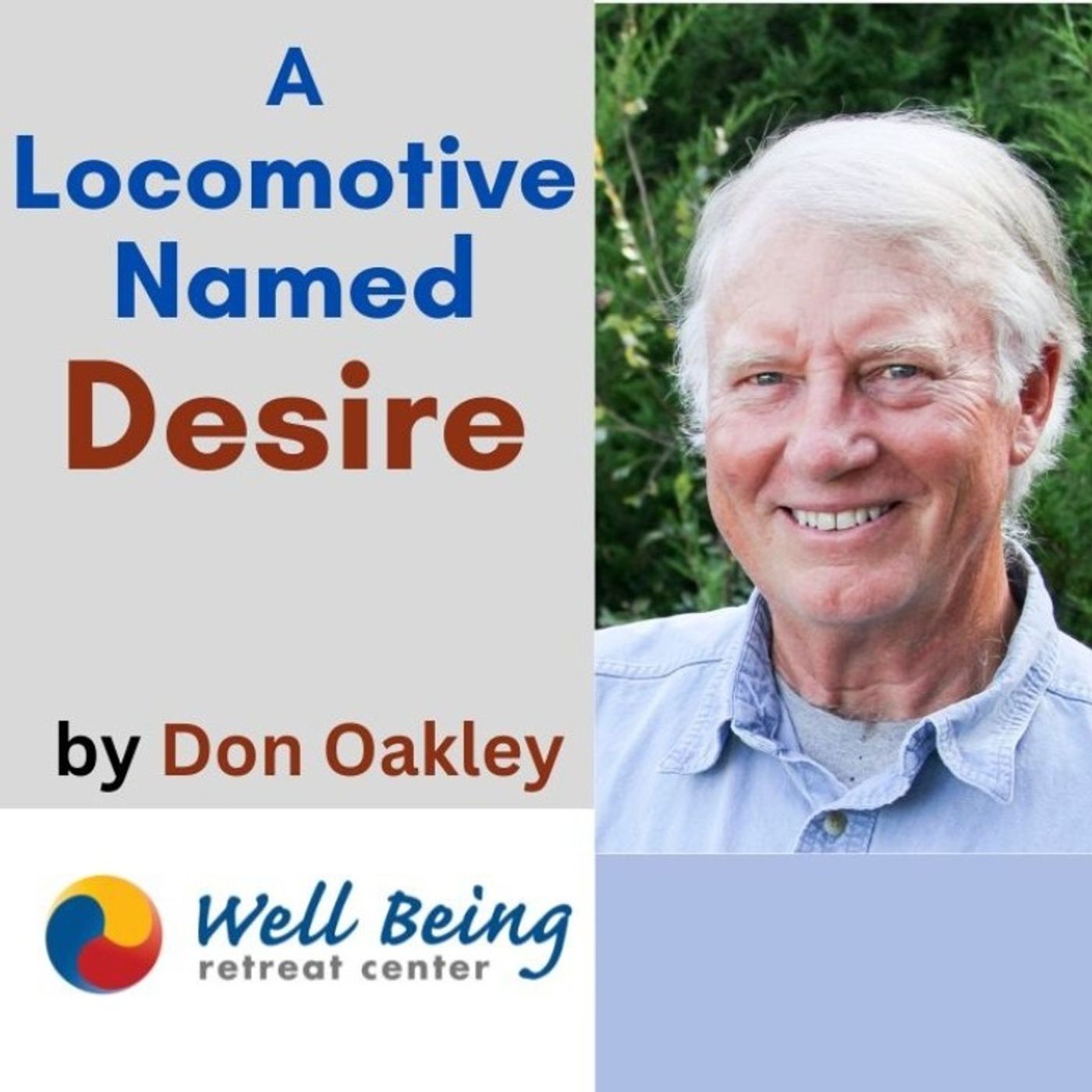 A Locomotive Named Desire