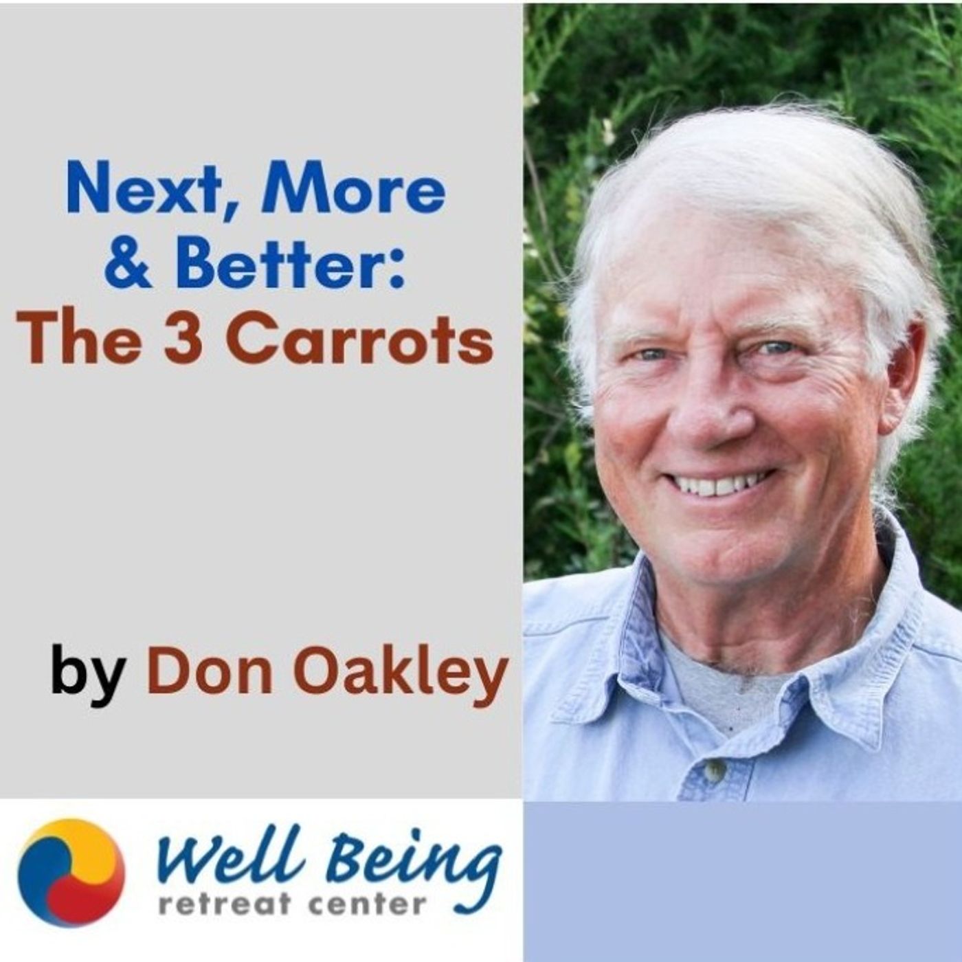 Next, More & Better: The Three Carrots
