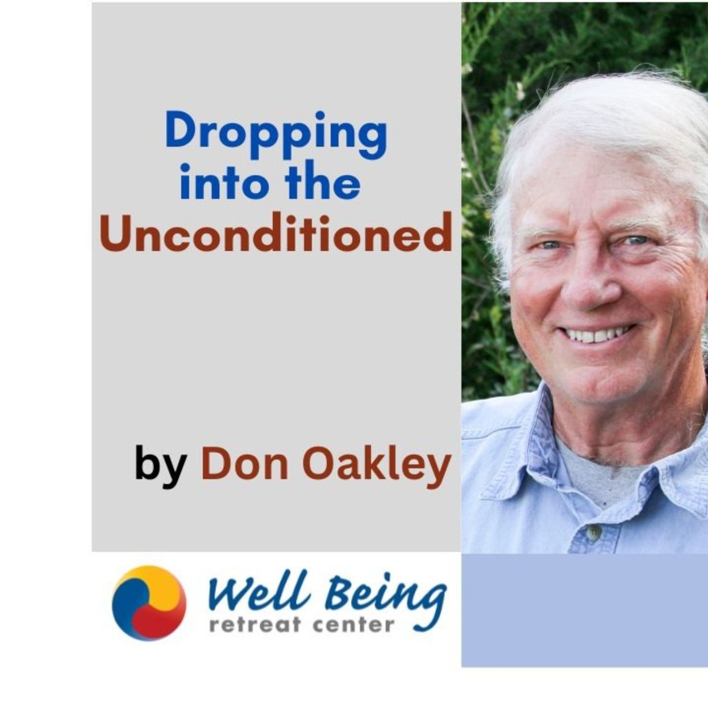Dropping into the Unconditioned