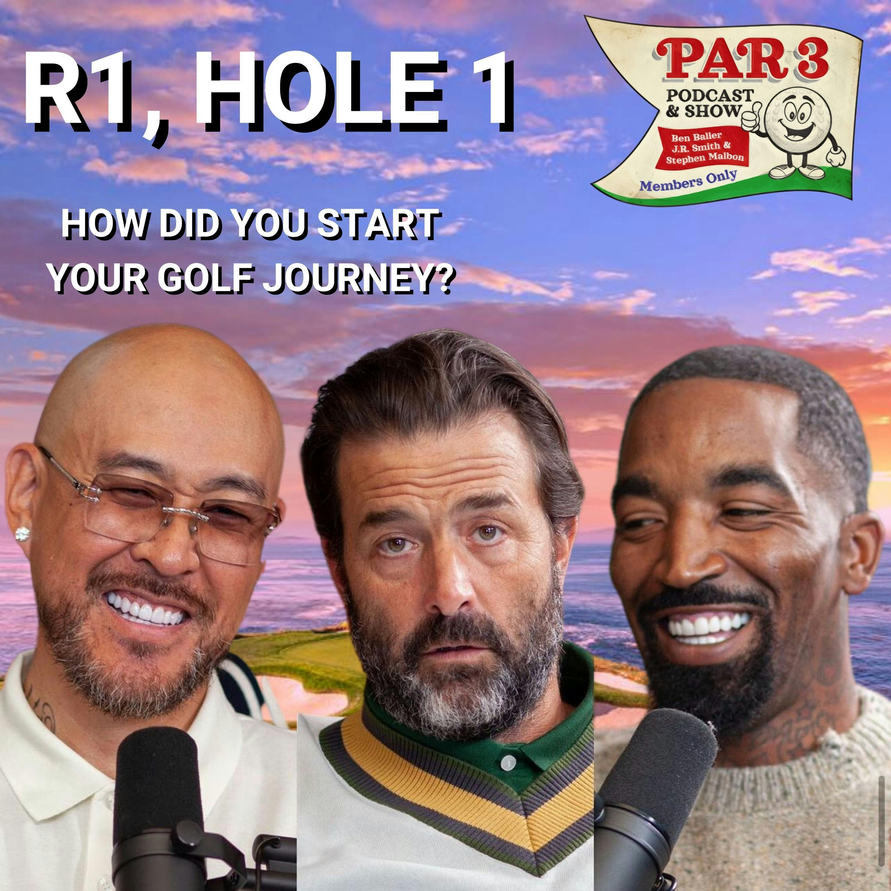 Par 3 Podcast with J.R. Smith & Stephen Malbon