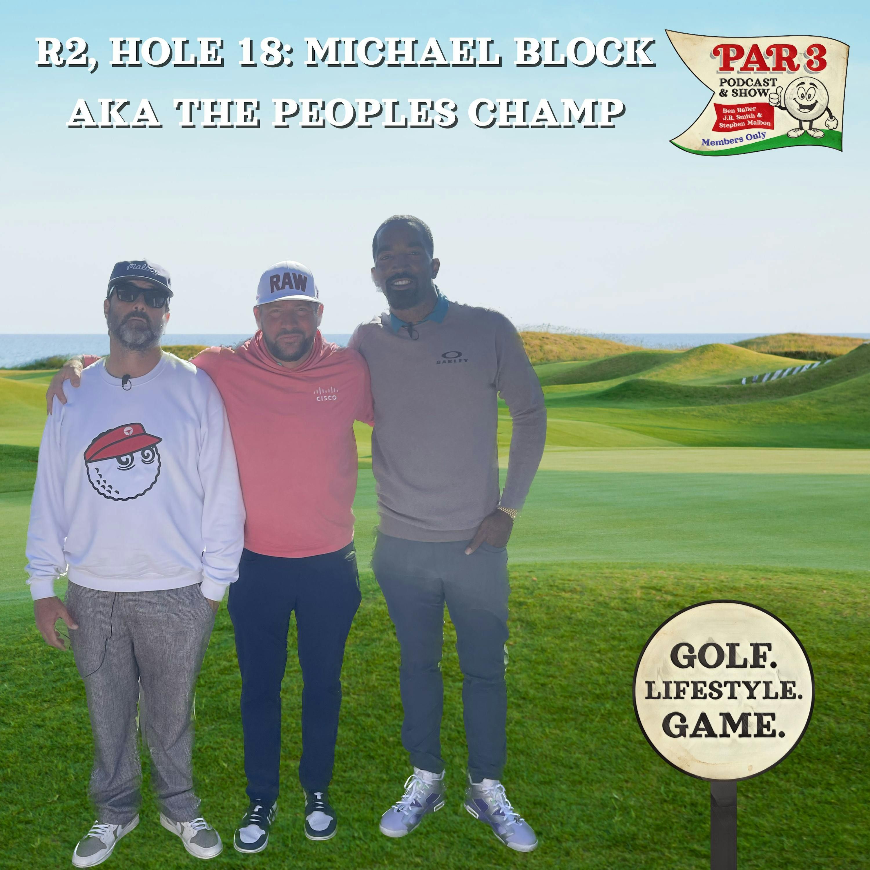 Par 3 Podcast with J.R. Smith & Stephen Malbon