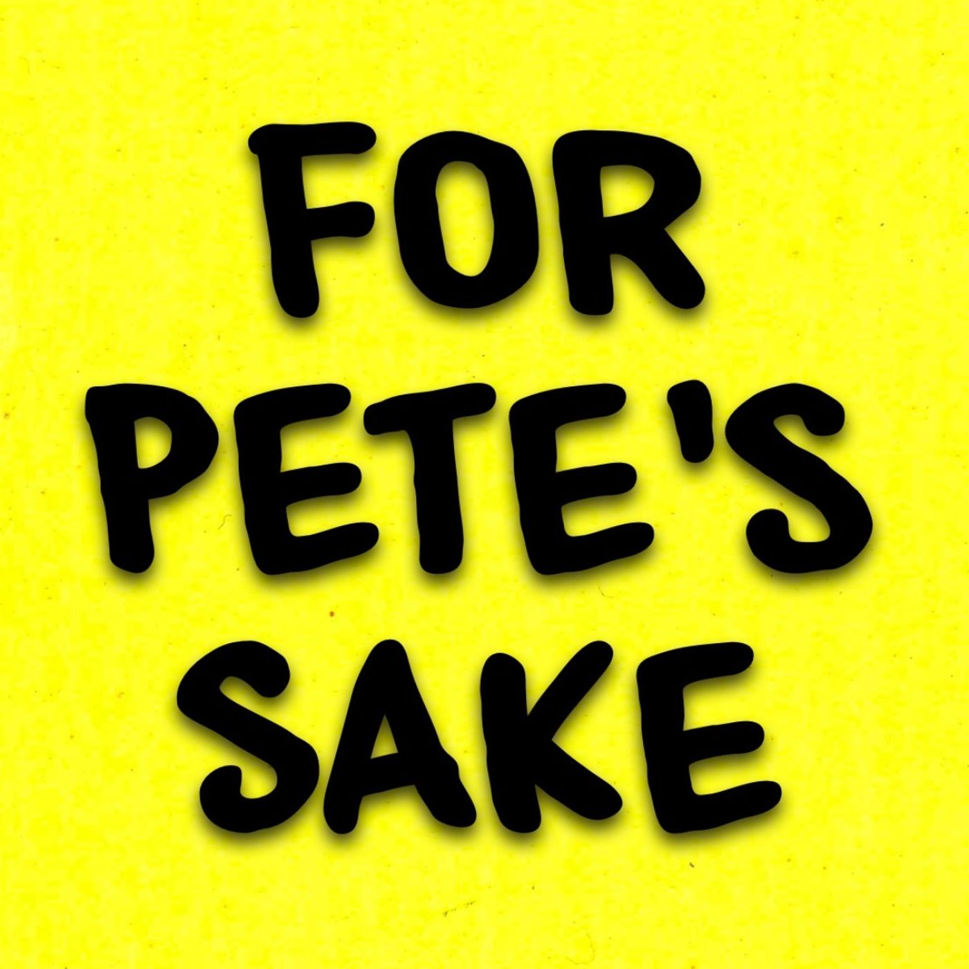 🎙️For Pete’s Sake 08.15.26  🍽️😳 Dinner in Florida... Clothing Optional! Apparently Pants Are NOT on the Menu 😂 🎸🦅 The Eagles Hint at Retirement... Then Add MORE Sphere Shows! 🤣 👶🌊 Baby Names Are Out... and Yes, Someone Named Their Kid TSUNAMI! 😳 episode artwork