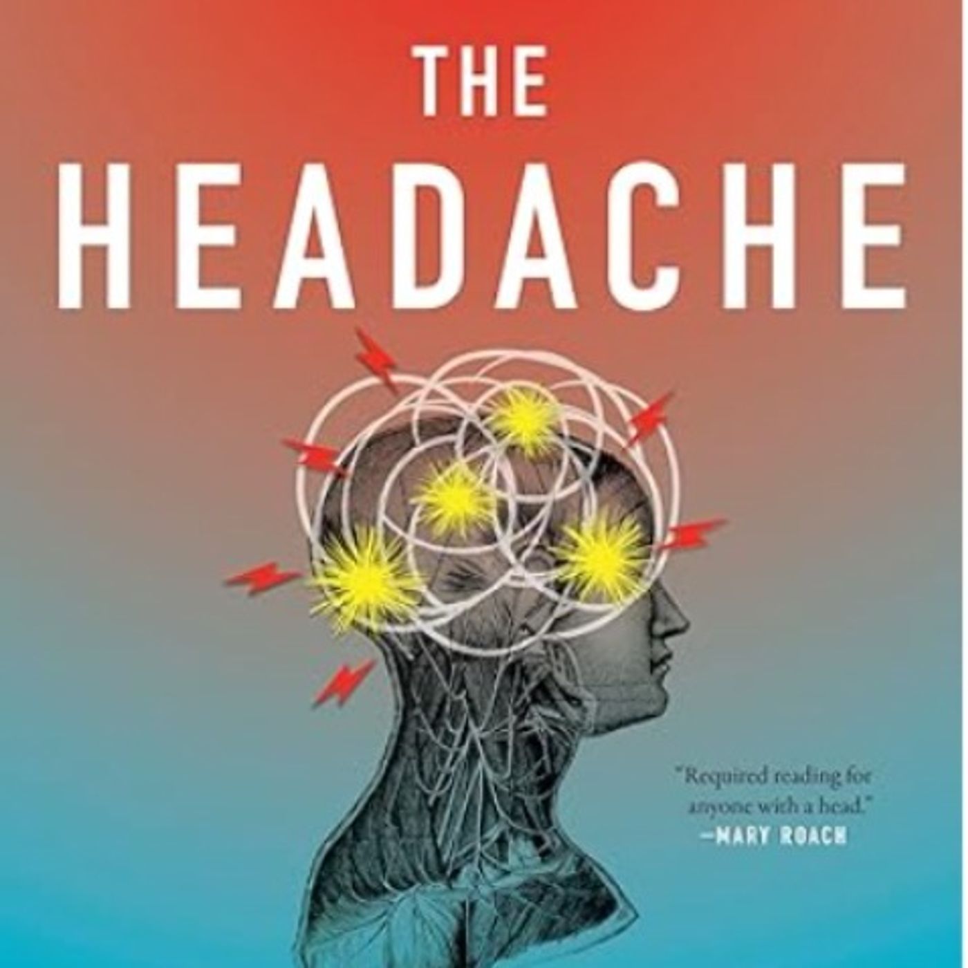 🤯 Ever Wonder Why You Get Headaches? 🧠💥 They’re More Complex Than You Think. Tom Zeller Jr. Breaks It Down in His New Book The Headache episode artwork