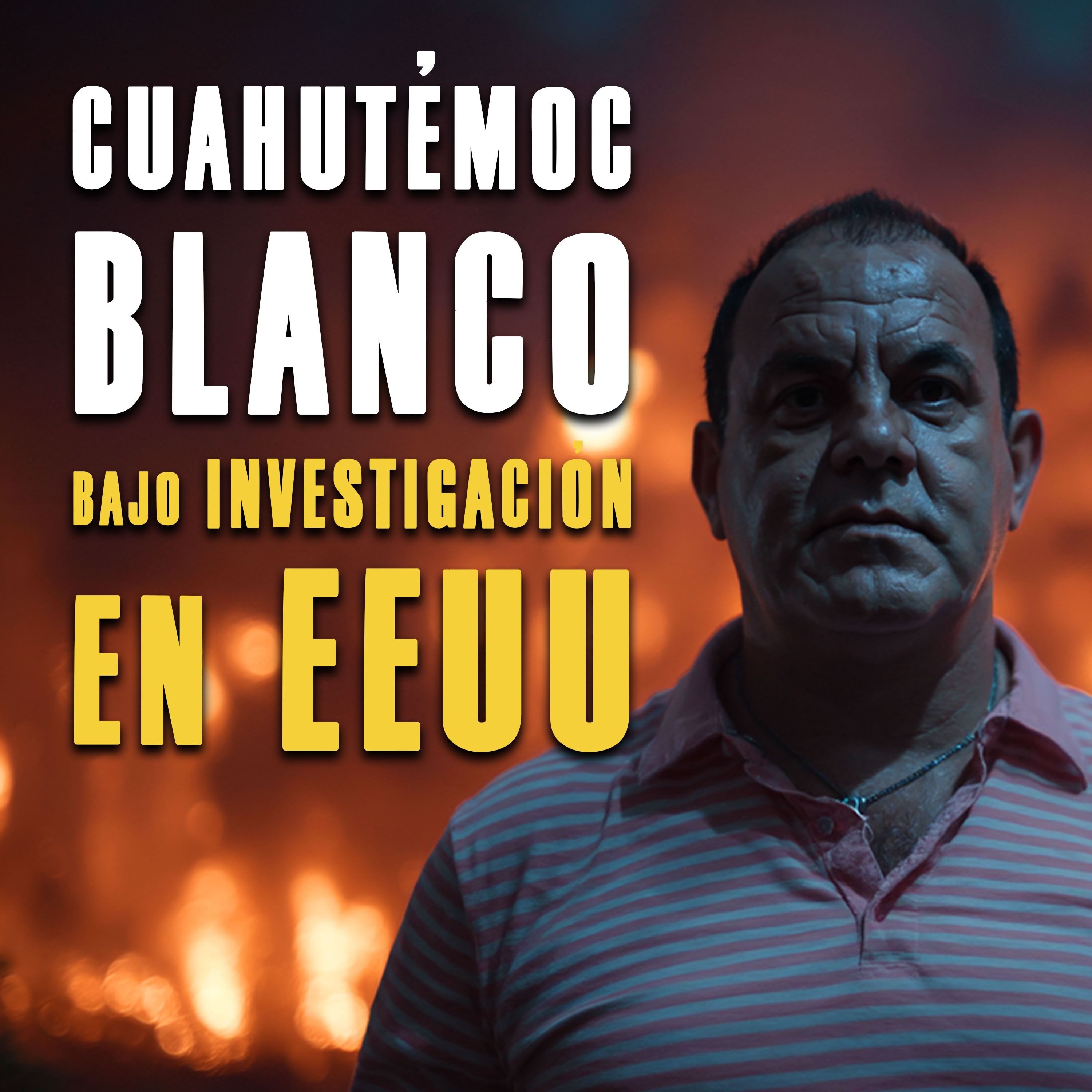 Cuahutémoc Blanco bajo investigación en EEUU. Morelos en Llamas, PARTE II. EPISODIO 118 episode artwork