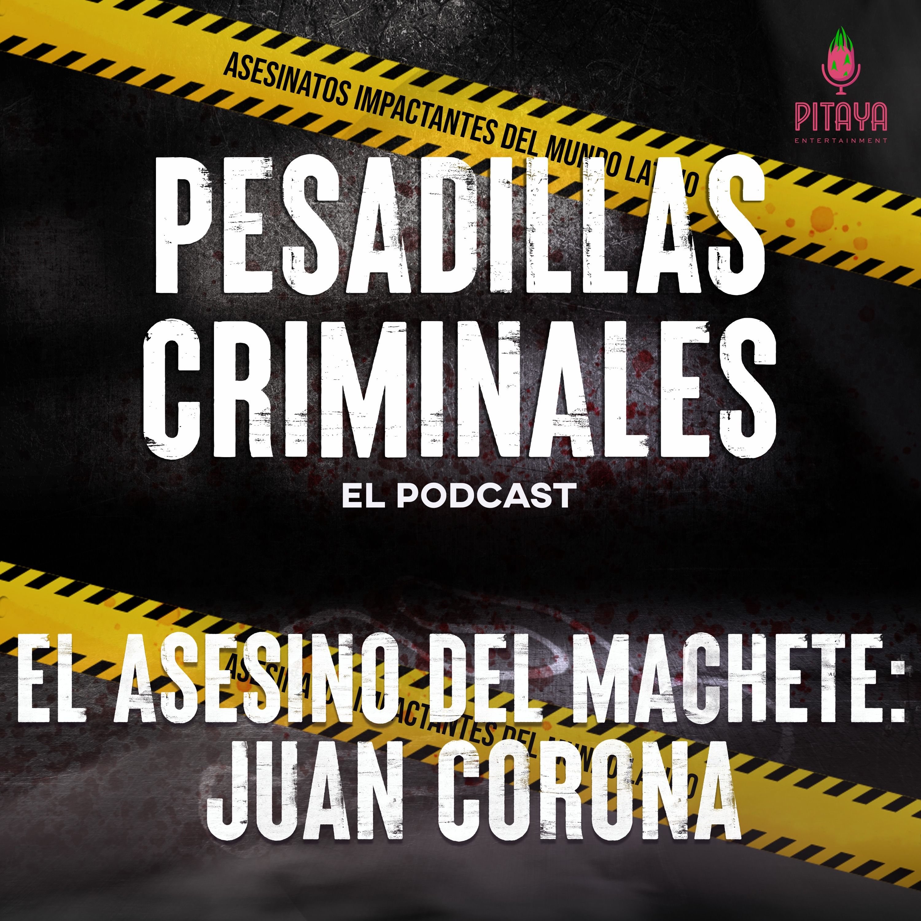 El asesino del machete: Juan Corona