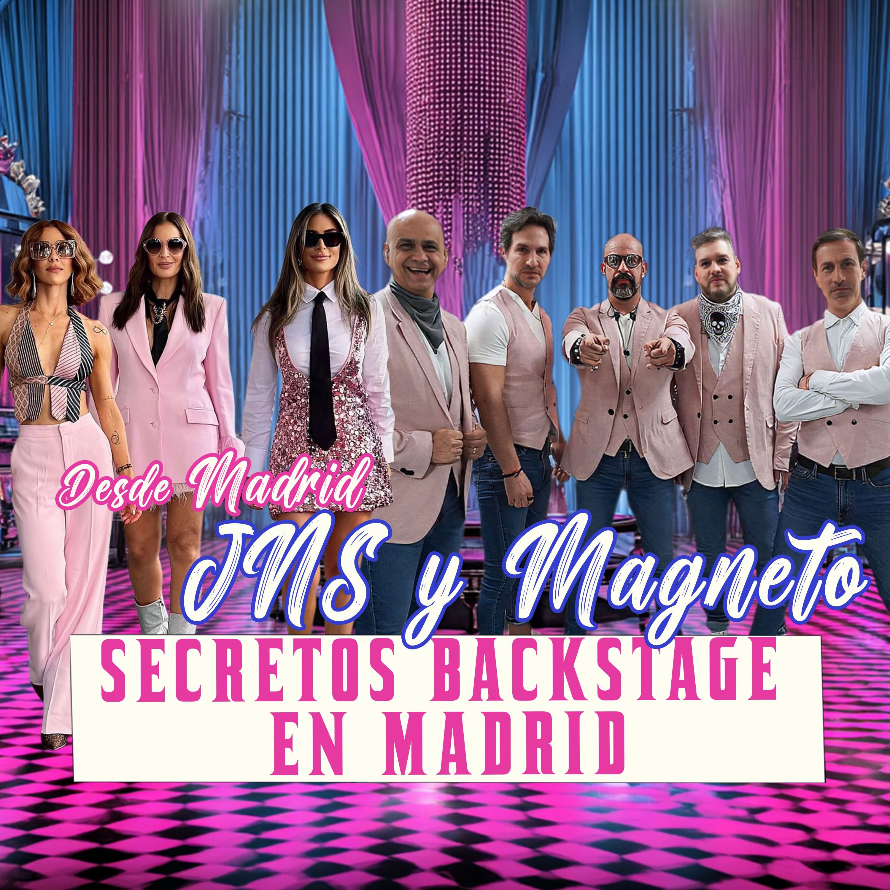 DESDE MADRID JNS Y MAGNETO:SECRETOS BACKSTAGE EN MADRID episode artwork