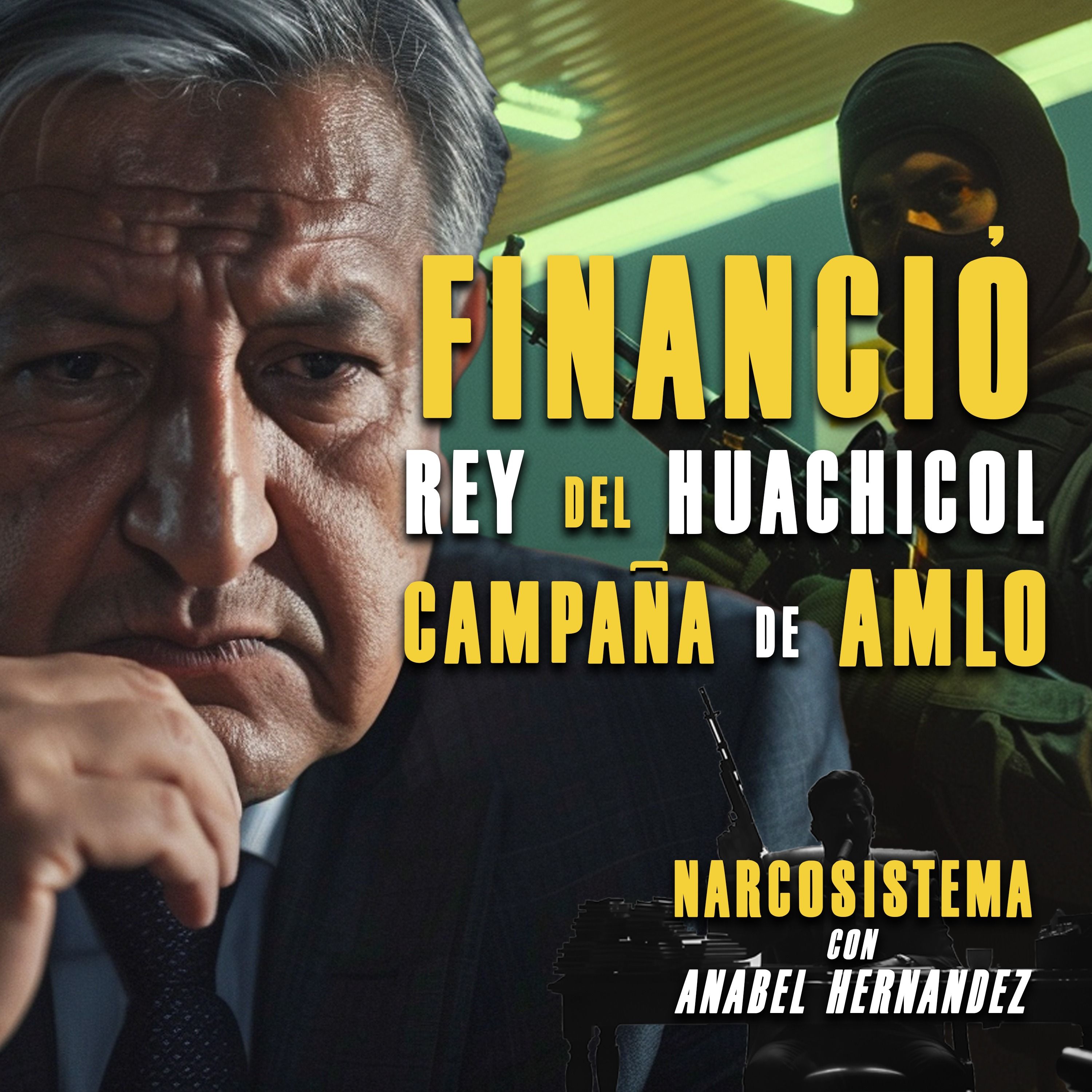 Narcosistema con Anabel Hernández