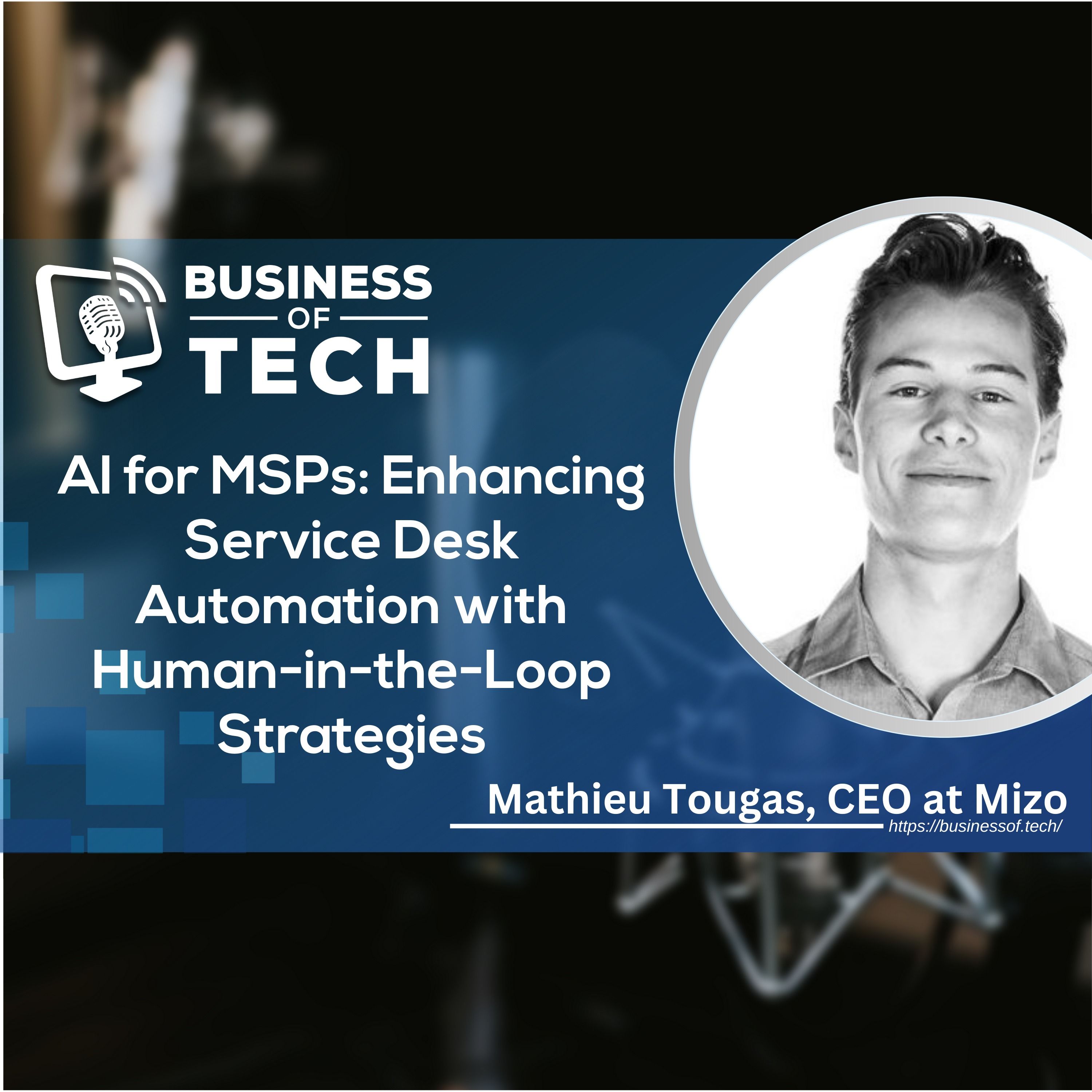 AI for MSPs: Enhancing Service Desk Automation with Human-in-the-Loop Strategies AI for MSPs: Enhancing Service Desk Automation with Human-in-the-Loop Strategies