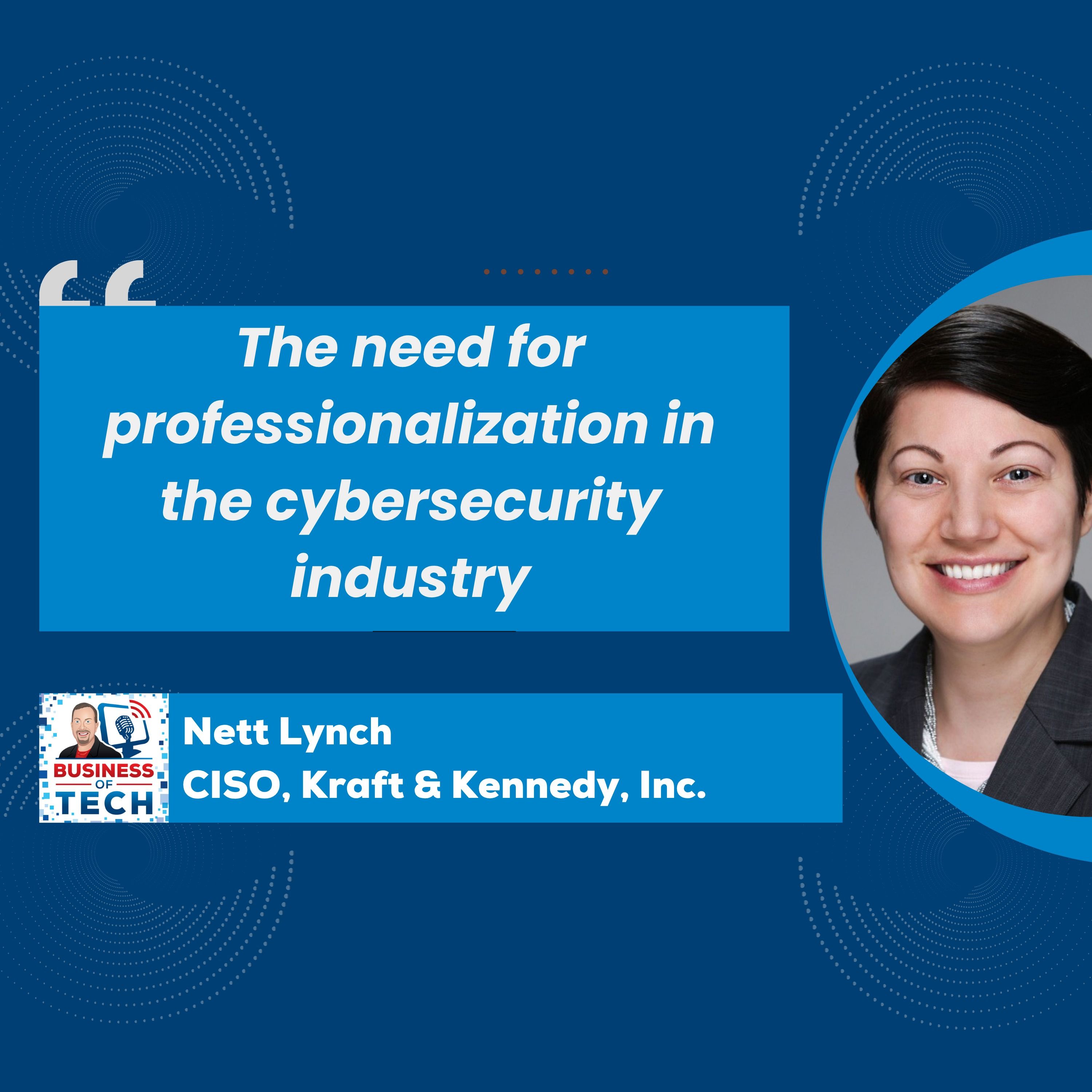 Transforming Cybersecurity: From Risk Management to Business Outcomes with Nett Lynch