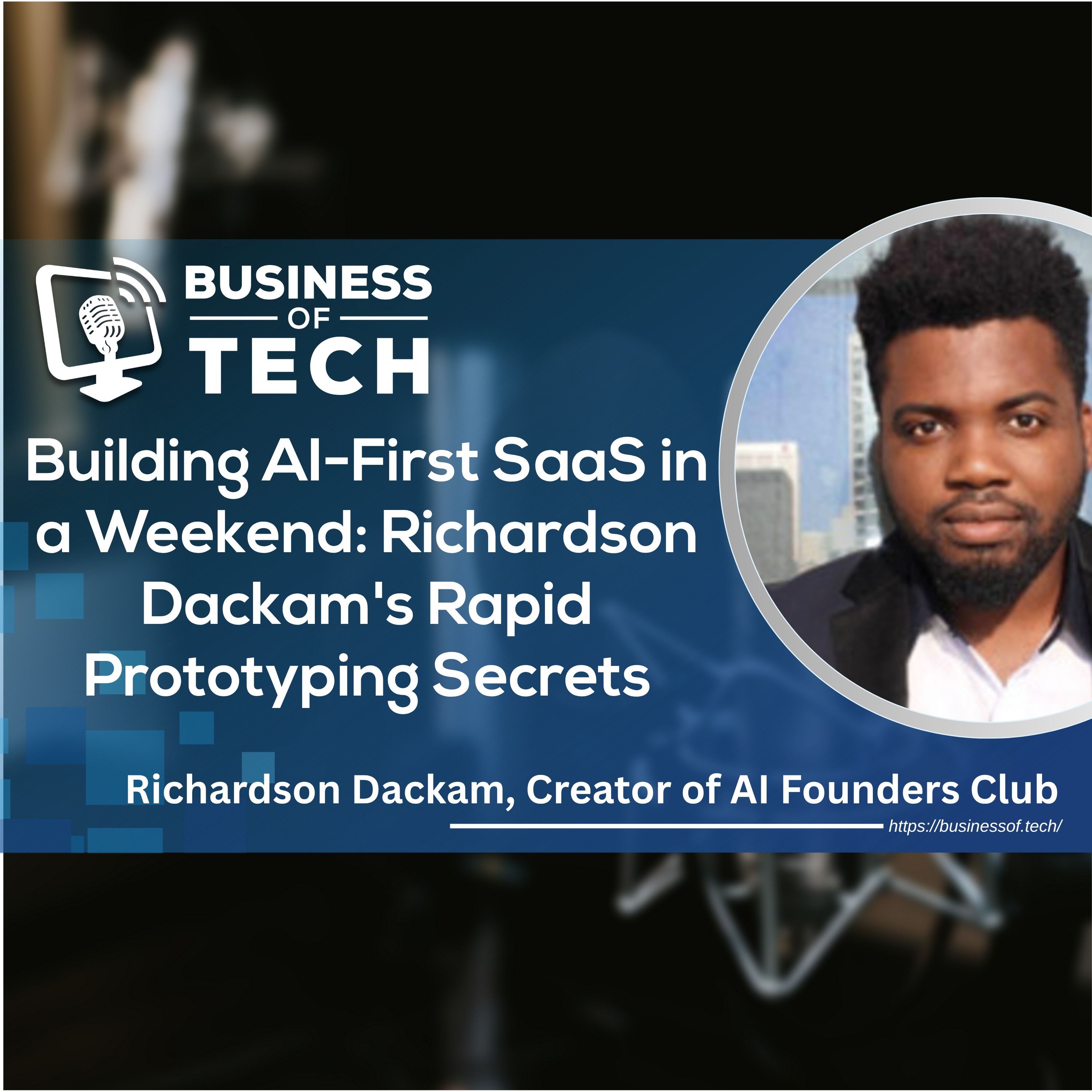 Building AI-First SaaS in a Weekend: Richardson Dackam's Rapid Prototyping Secrets