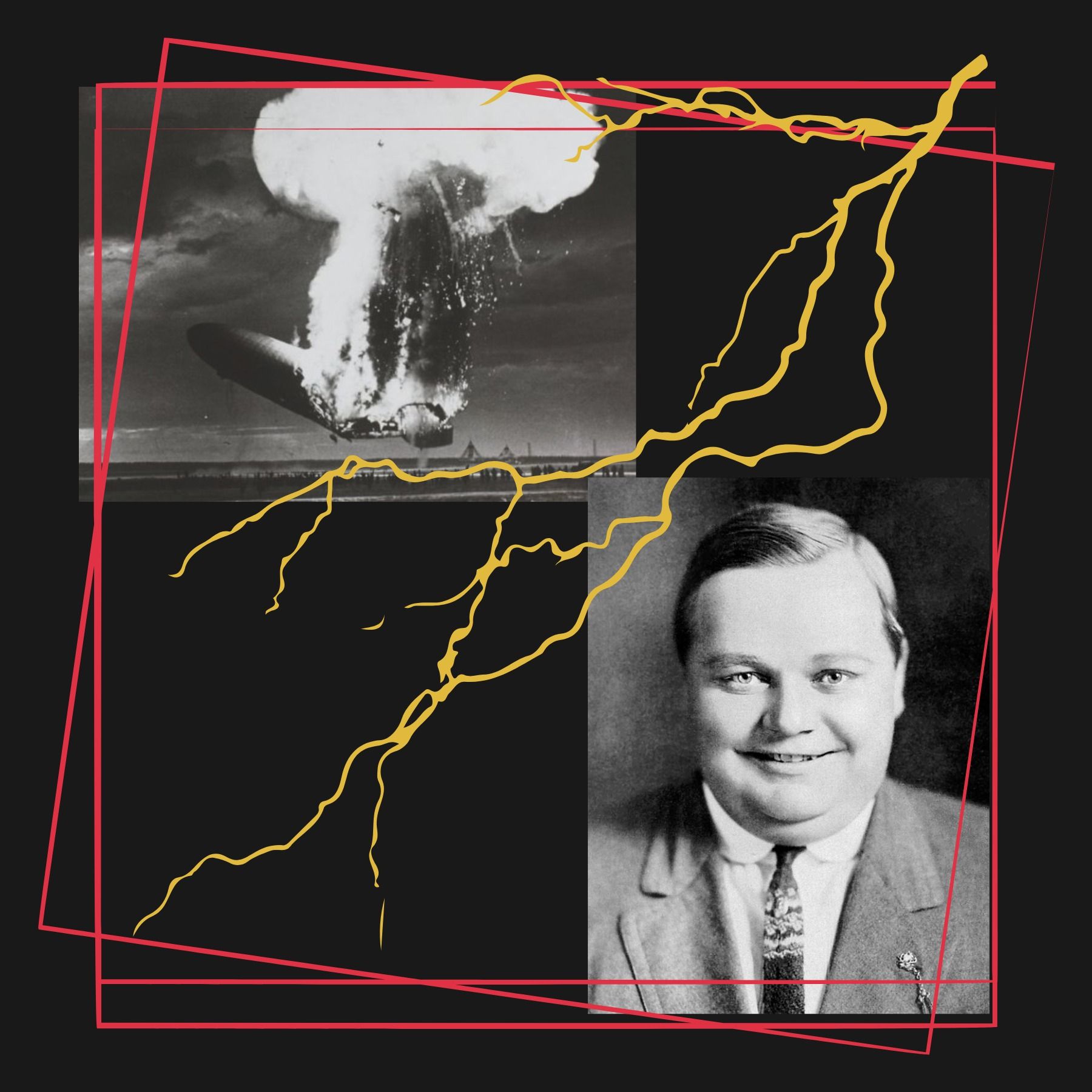 Ep 20: Larger Than Life - Fatty Arbuckle & The Hindenburg