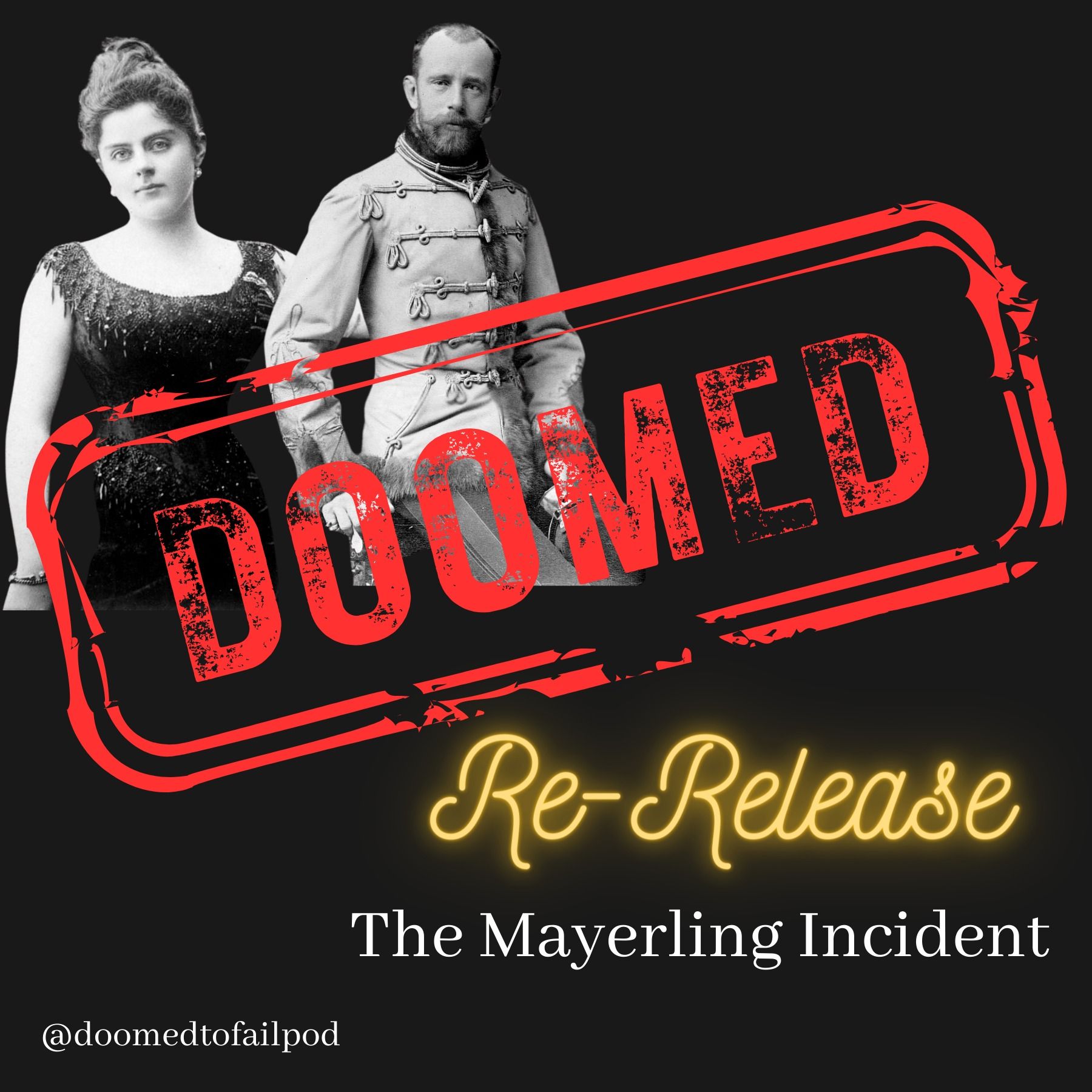 Ep 25 - Part 1: A Lover's Pact to the Death - The Mayerling Incident