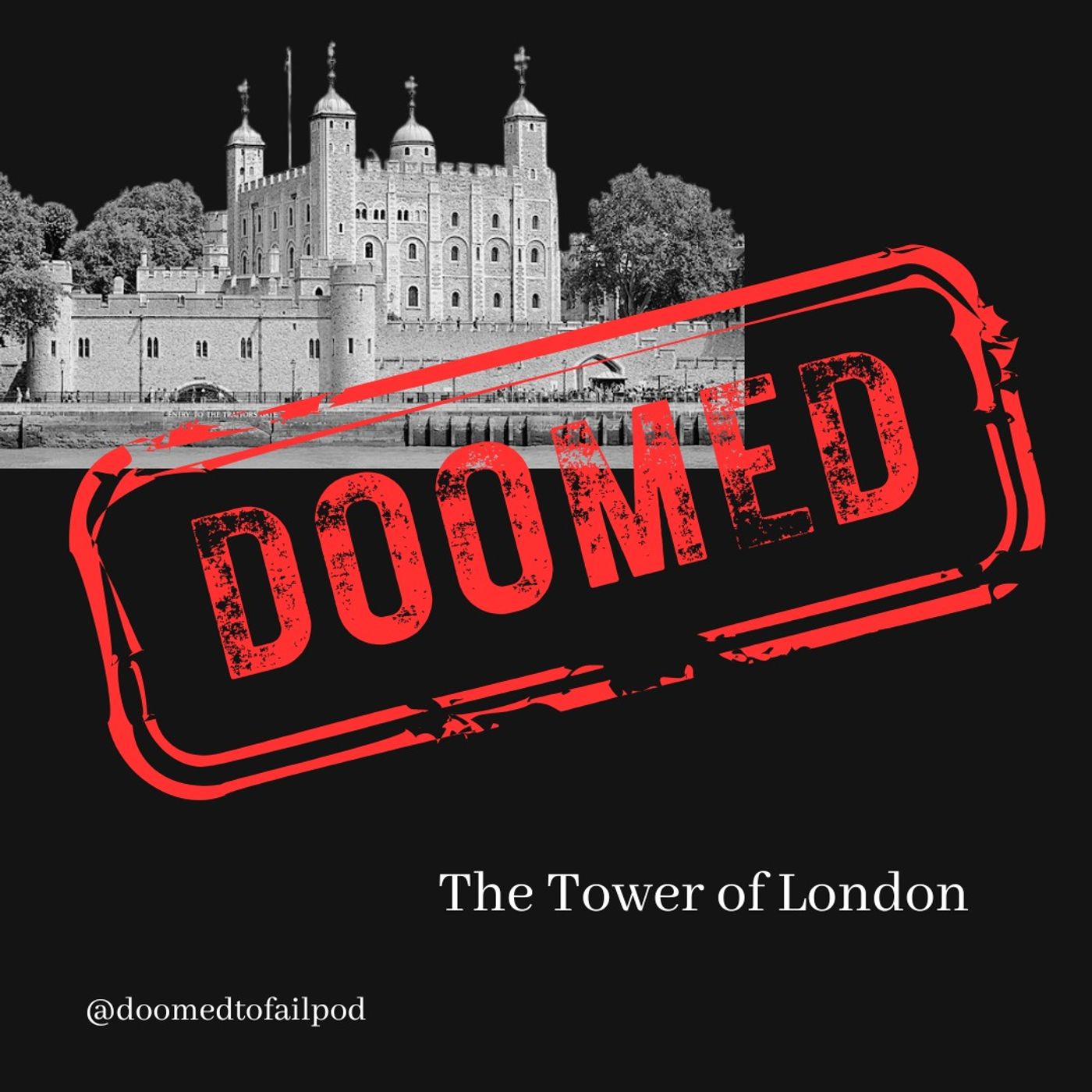 Ep 157: Beheading the Myths - The Tower of London