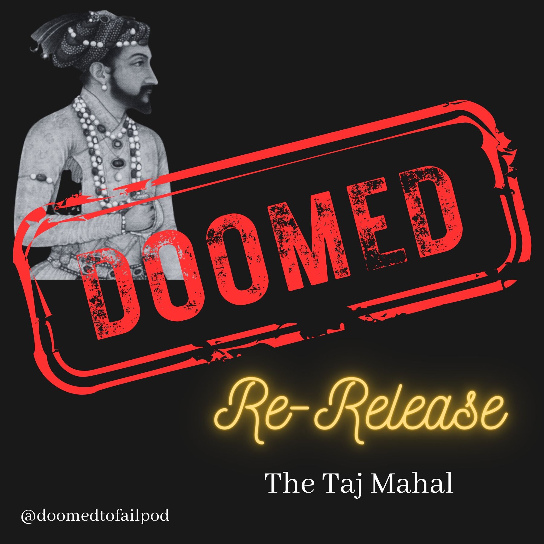 Ep 6 - Part 2: Love you Forever! - The Story of the Taj Mahal