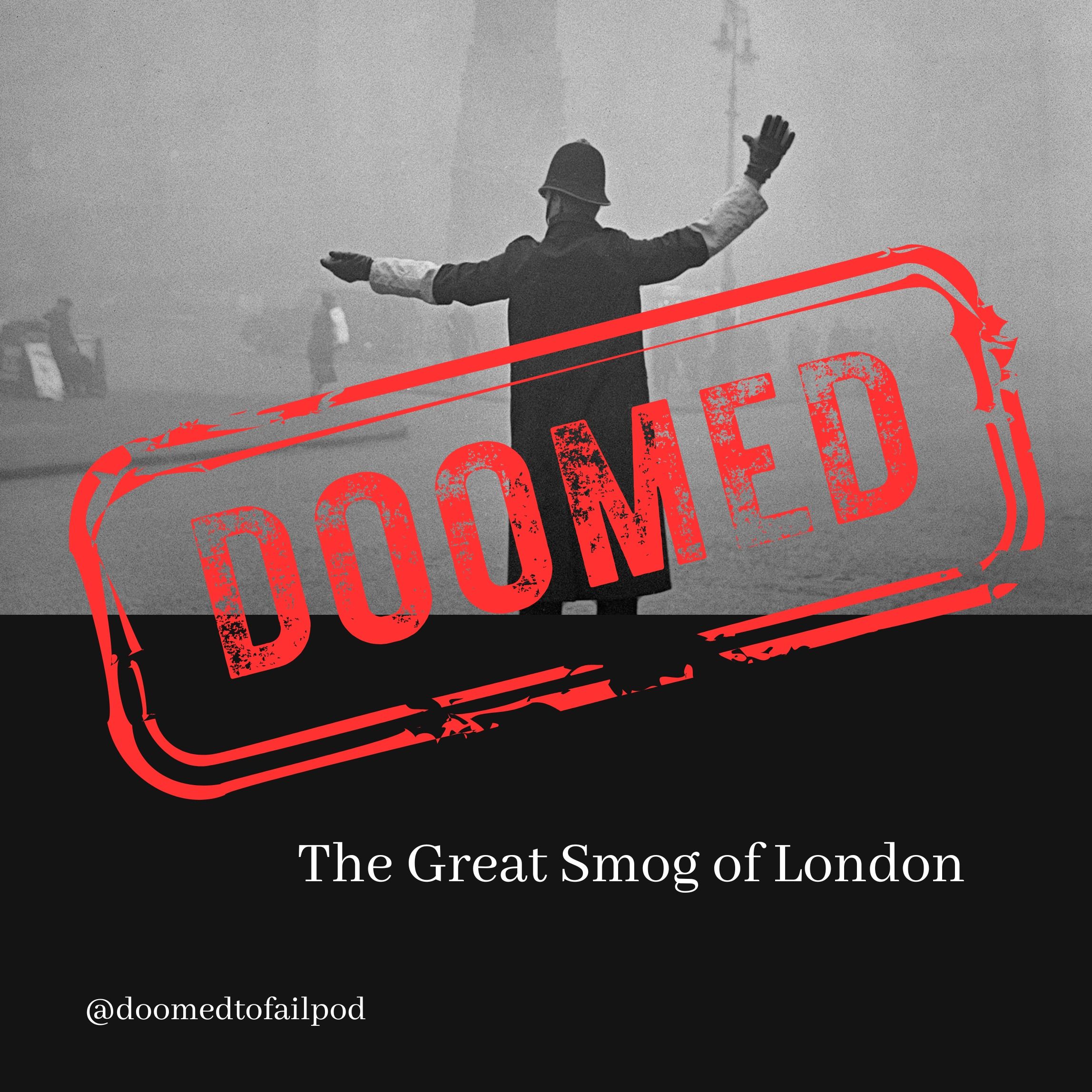 Ep 256: Don't Breathe - The Great Smog of London