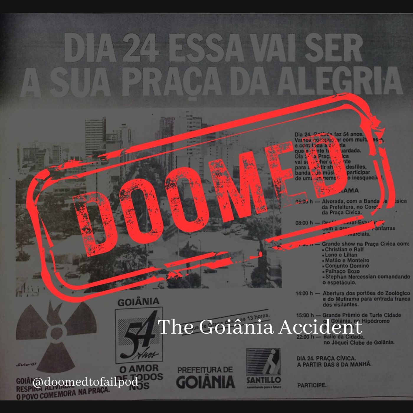 Ep 247: Contaminated - The Goiânia Accident — Doomed to Fail cover